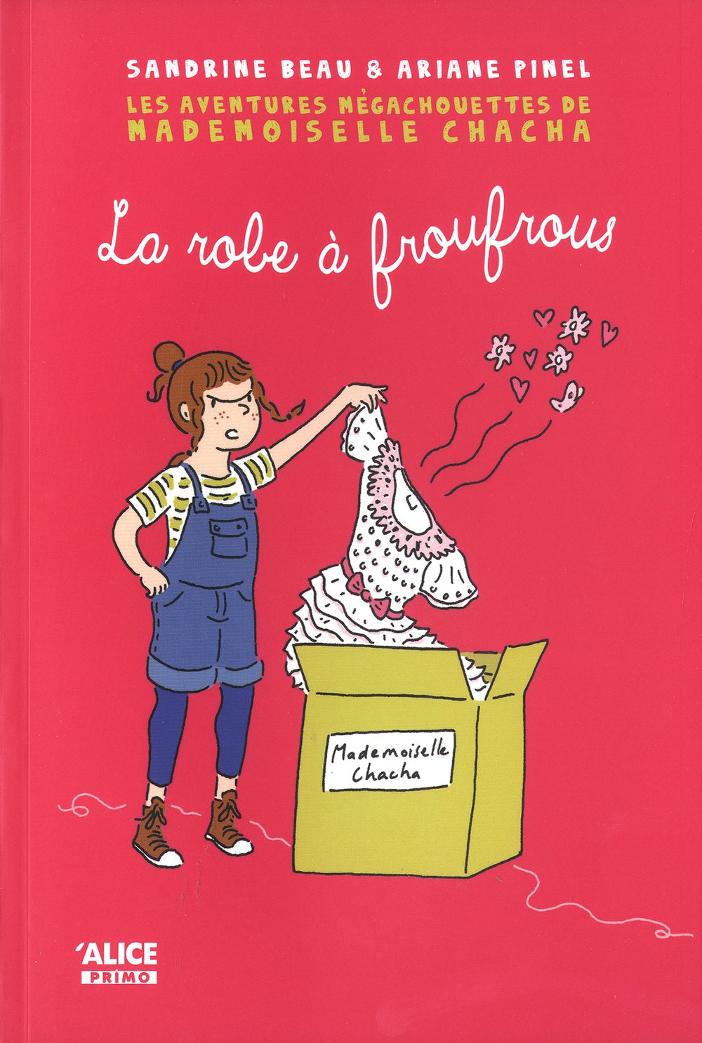 Les Aventures mégachouettes de Mademoiselle Chacha - La robe à froufrous - Tome 01 9782874262159