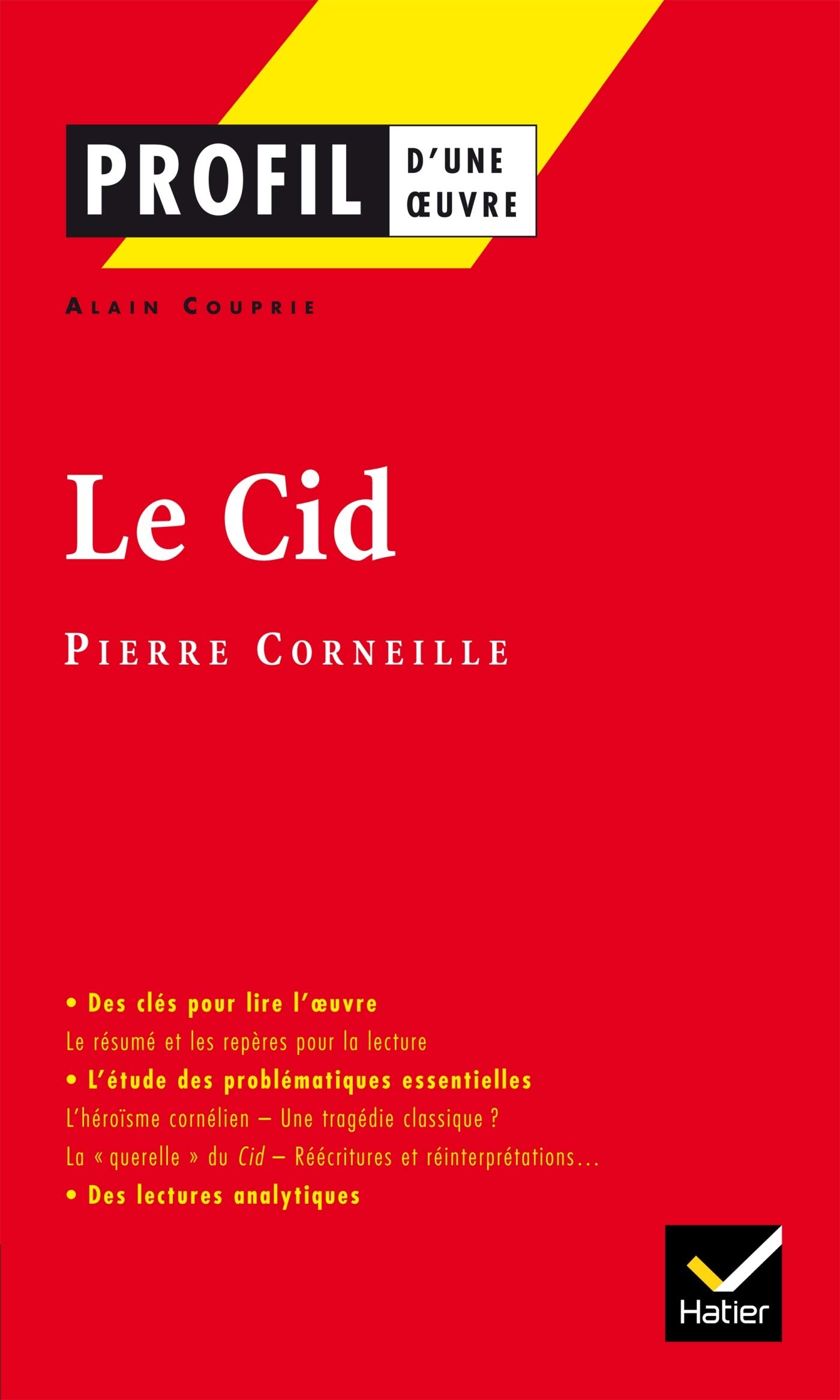 Profil - Corneille (Pierre) : Le Cid: analyse littéraire de l'oeuvre 9782218748851