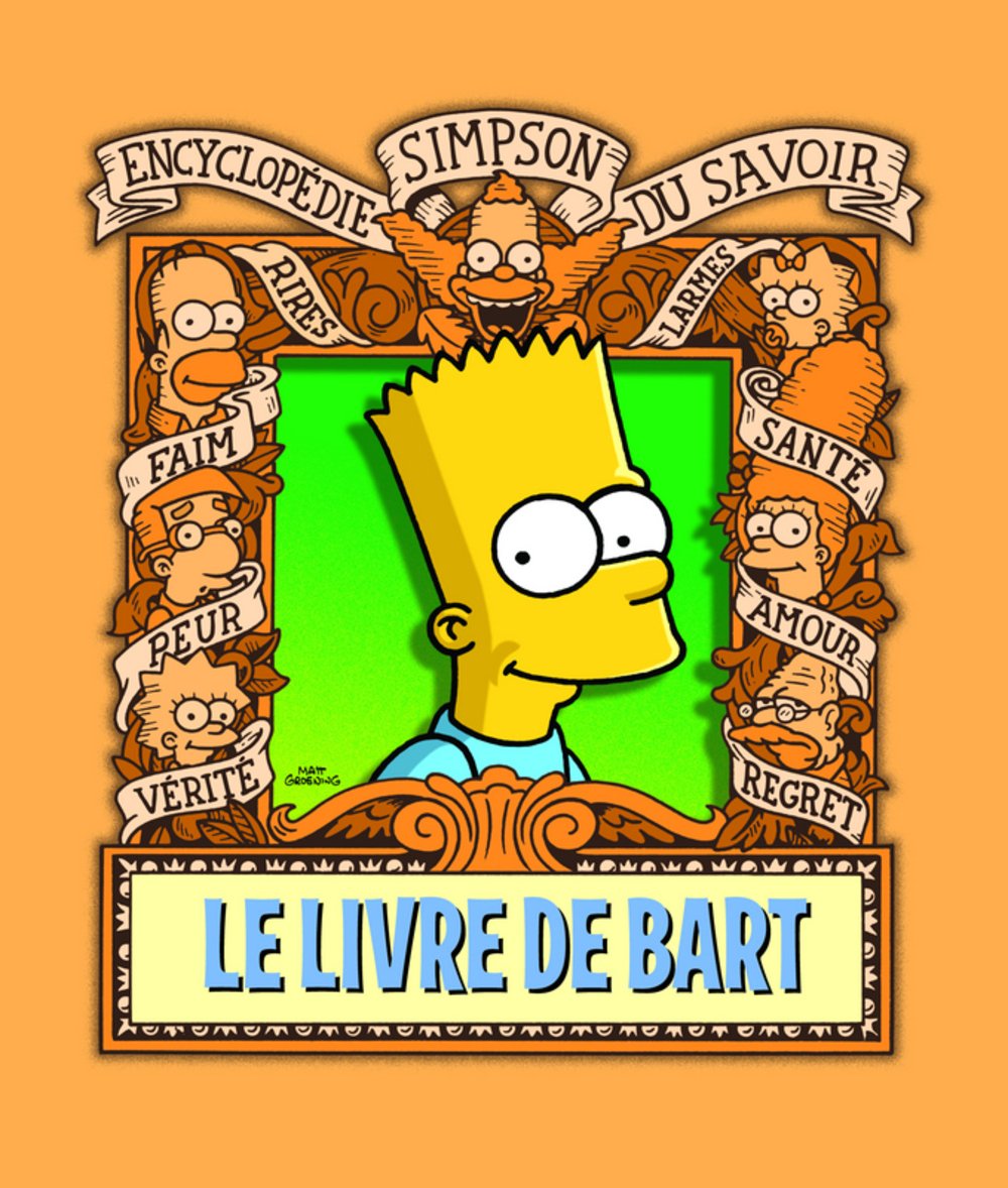Le Livre de Bart. Encyclopédie Simpson du savoir 9782354250744