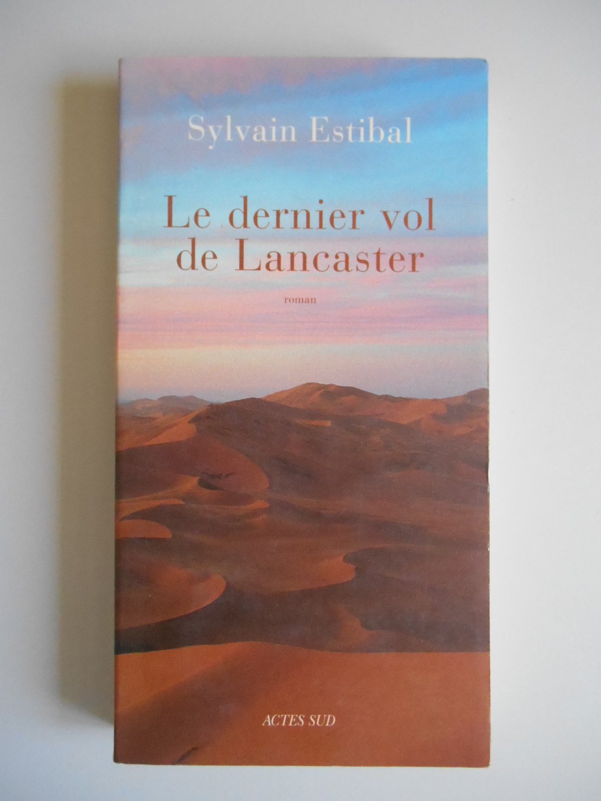 Le Dernier Vol de Lancaster 9782742744435