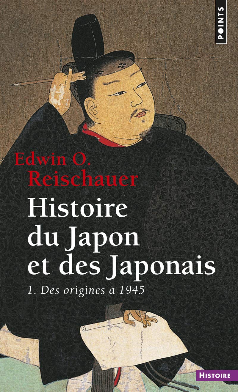 Histoire du Japon et des Japonais - Tome 1: Des origines à 1945 9782757842171