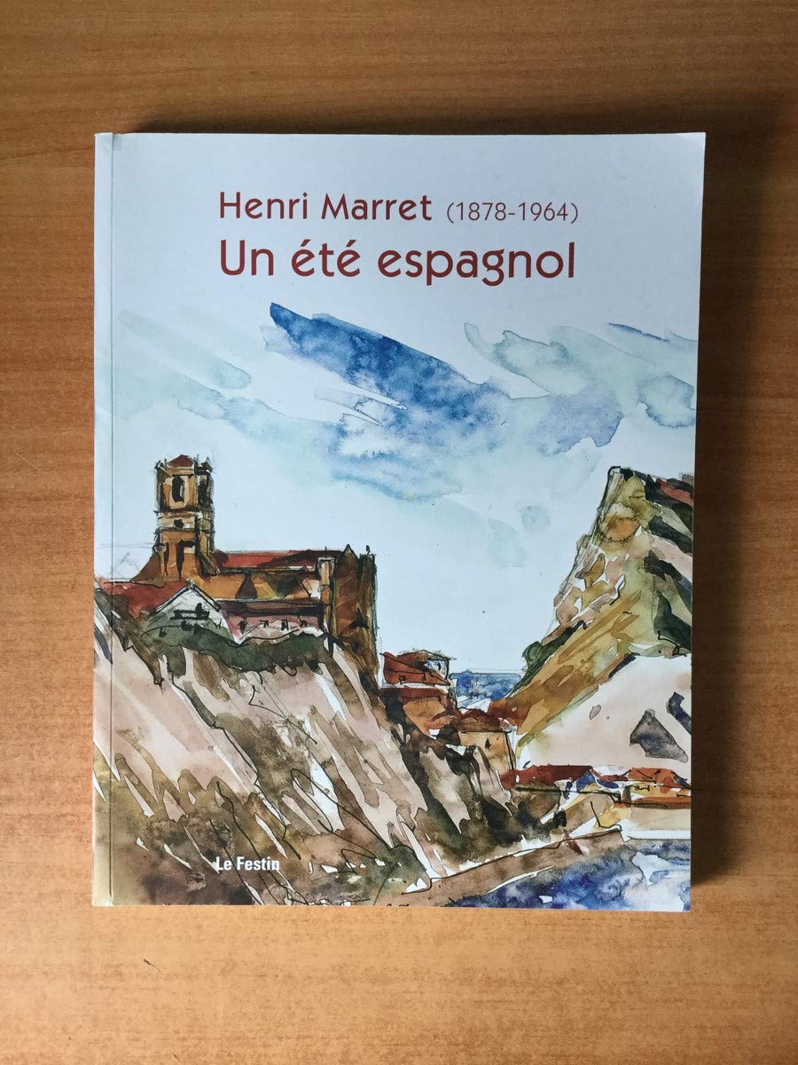 Henri Marret (1878-1964) : Un été espagnol 9782360620005