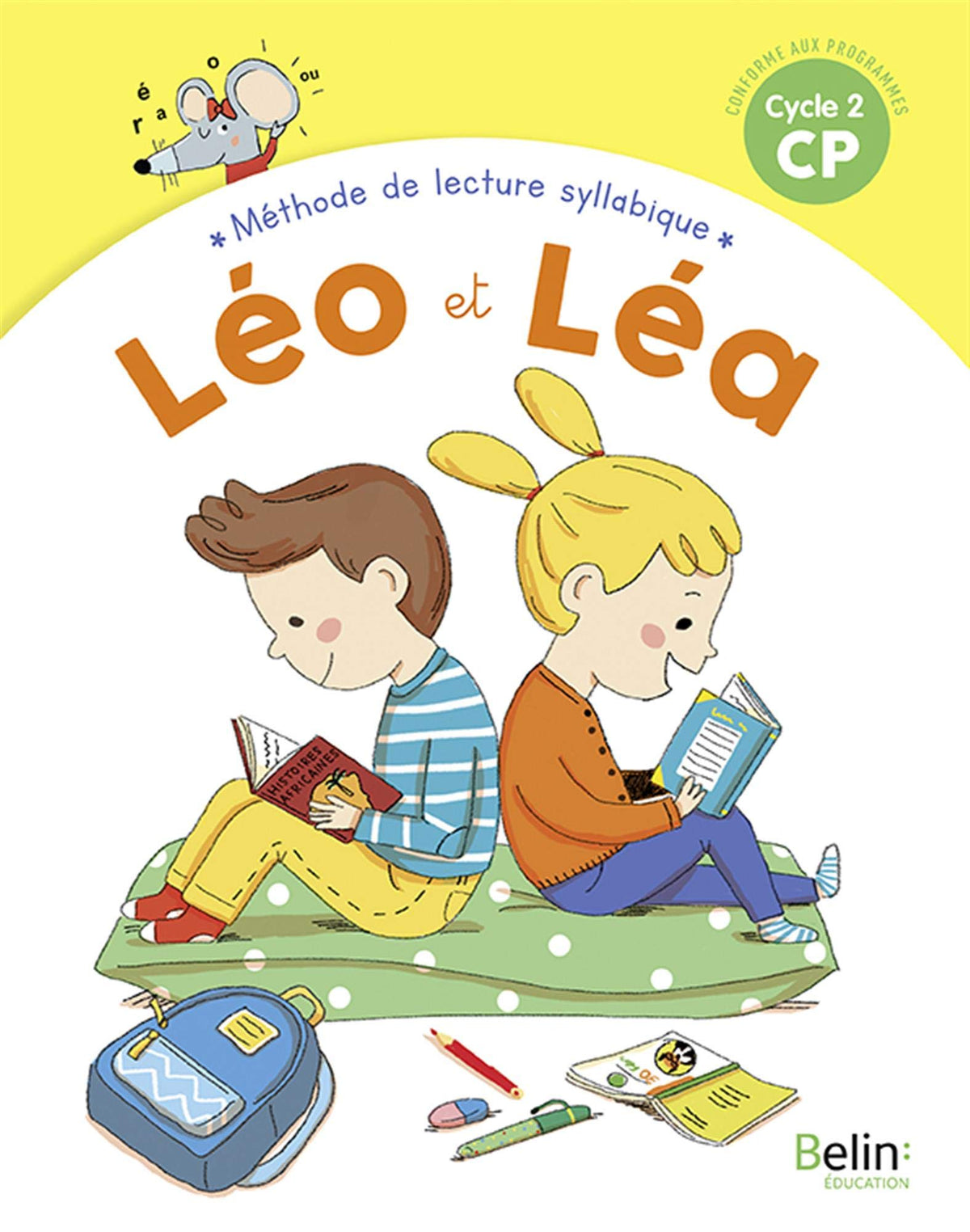 LEO ET LEA 2019 - Manuel de lecture syllabique CP: Nouvelle édition 2019 9791035804152