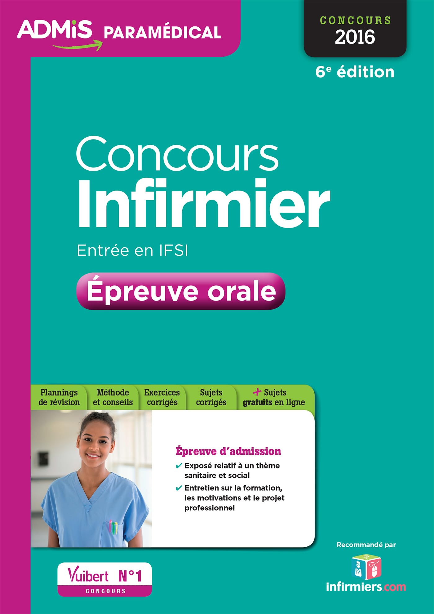 Concours Infirmier - Entrée en IFSI - Épreuve orale: Concours 2016 9782311202755