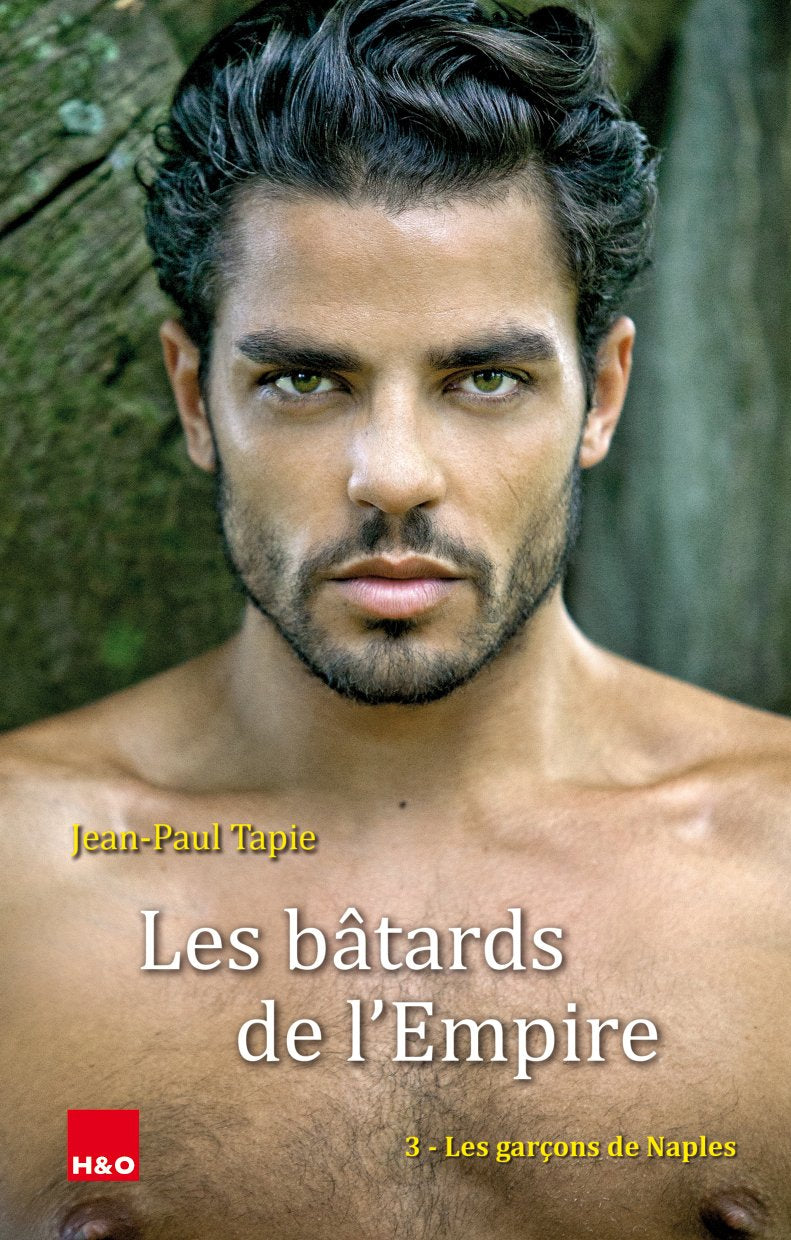 Les bâtards de l'Empire, Tome 3 : Les garçons de Naples 9782845473119