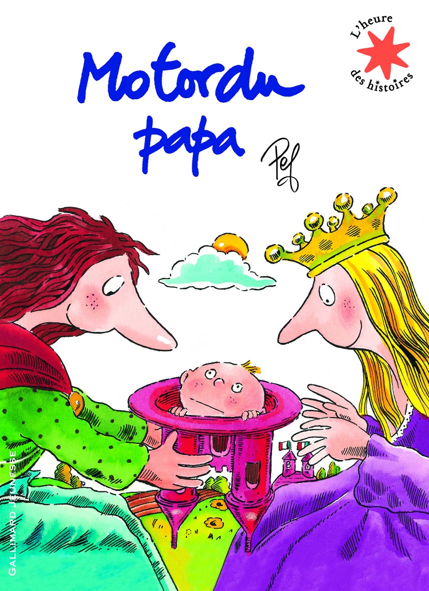 Motordu papa - L'heure des histoires - De 3 à 7 ans 9782070632305