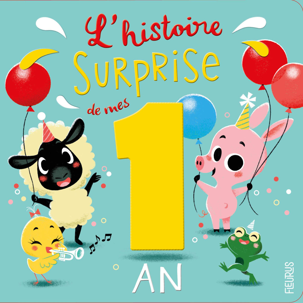 L'histoire surprise de mes 1 an 9782215165729