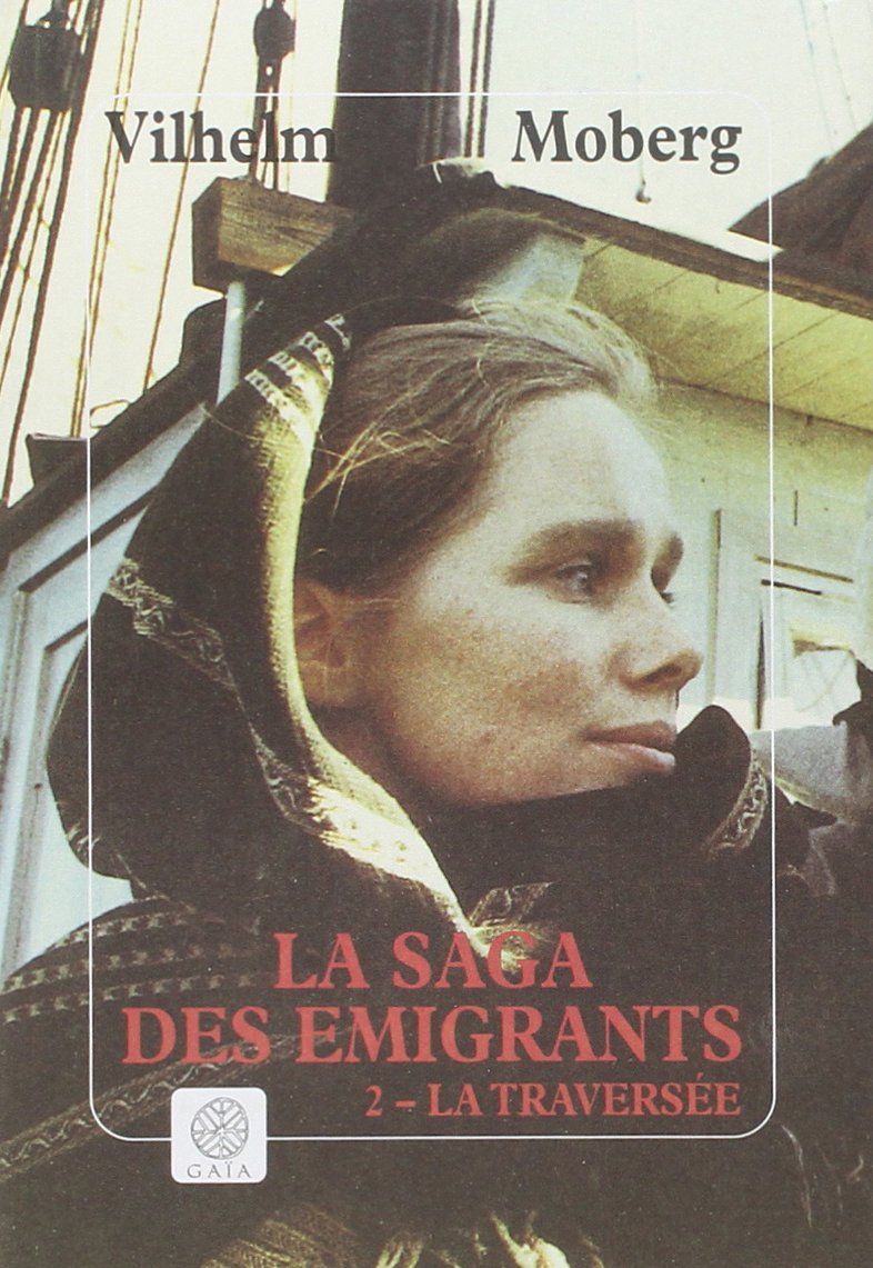 La Saga des émigrants, tome 2 ; La traversée 9782910030575
