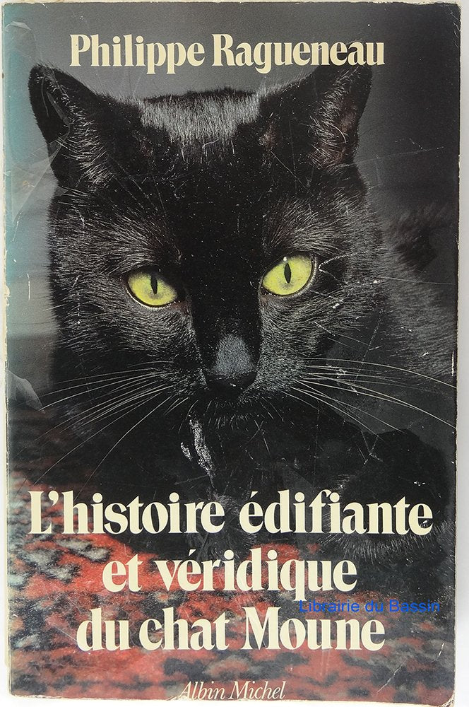 L'Histoire édifiante et véridique du chat Moune 9782226010971