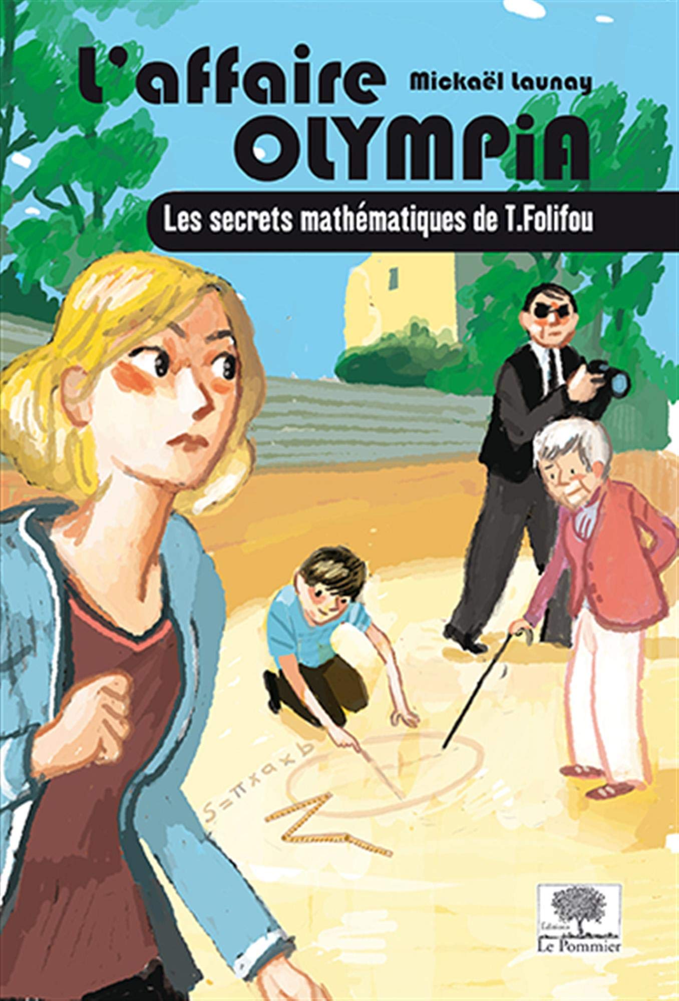 L'affaire Olympia: Les secrets mathématiques de T. Folifou 9782746506985
