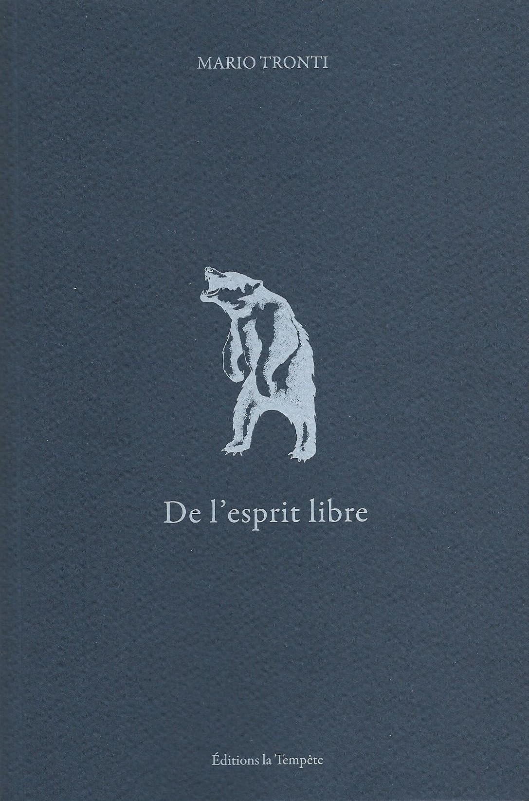 De l'esprit libre: Fragments de vie et de pensée 9791094512111