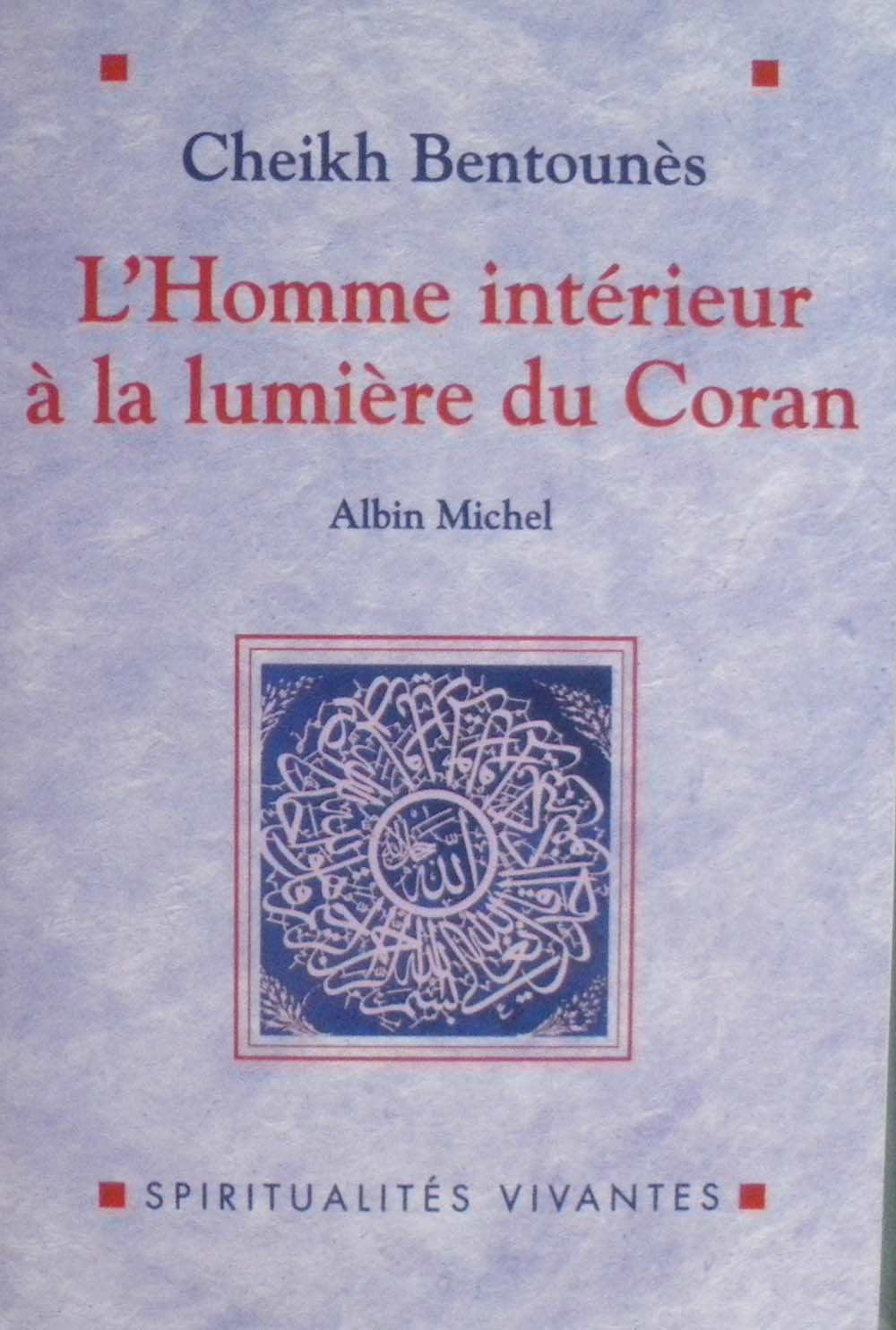 L'Homme intérieur à la lumière du Coran 9782226105295