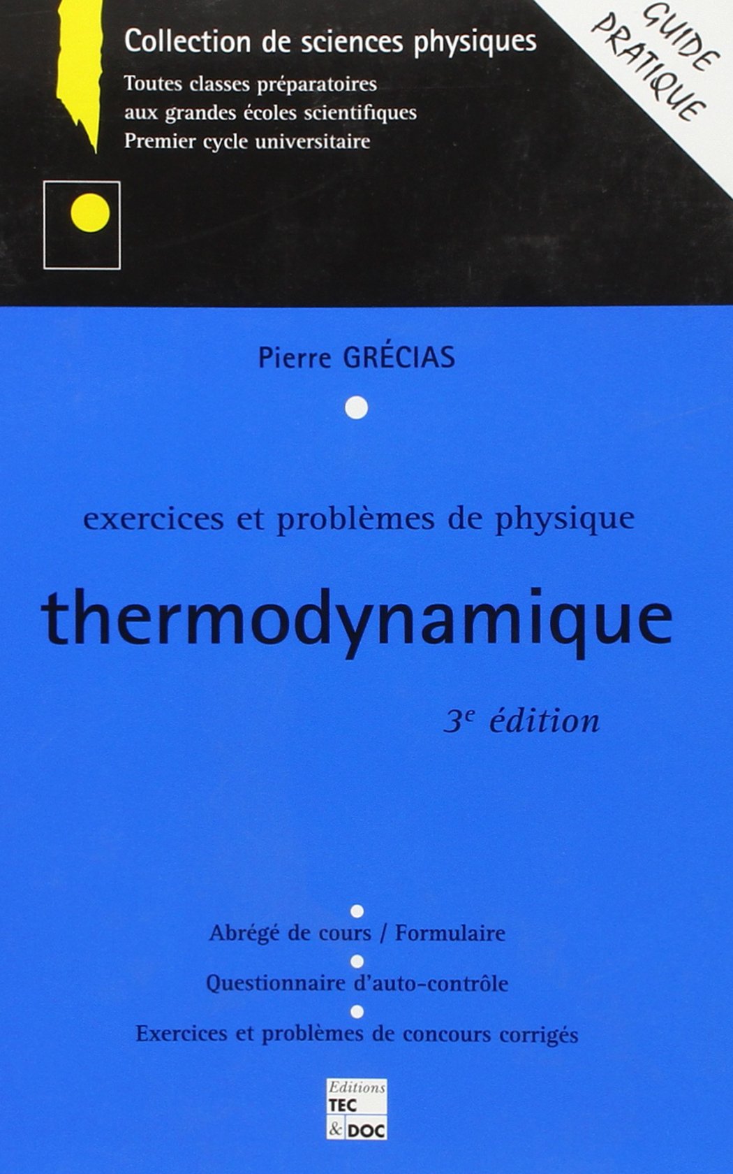 Exercices Et Problemes De Physique : Thermodynamique. 3eme Edition 9782743003227