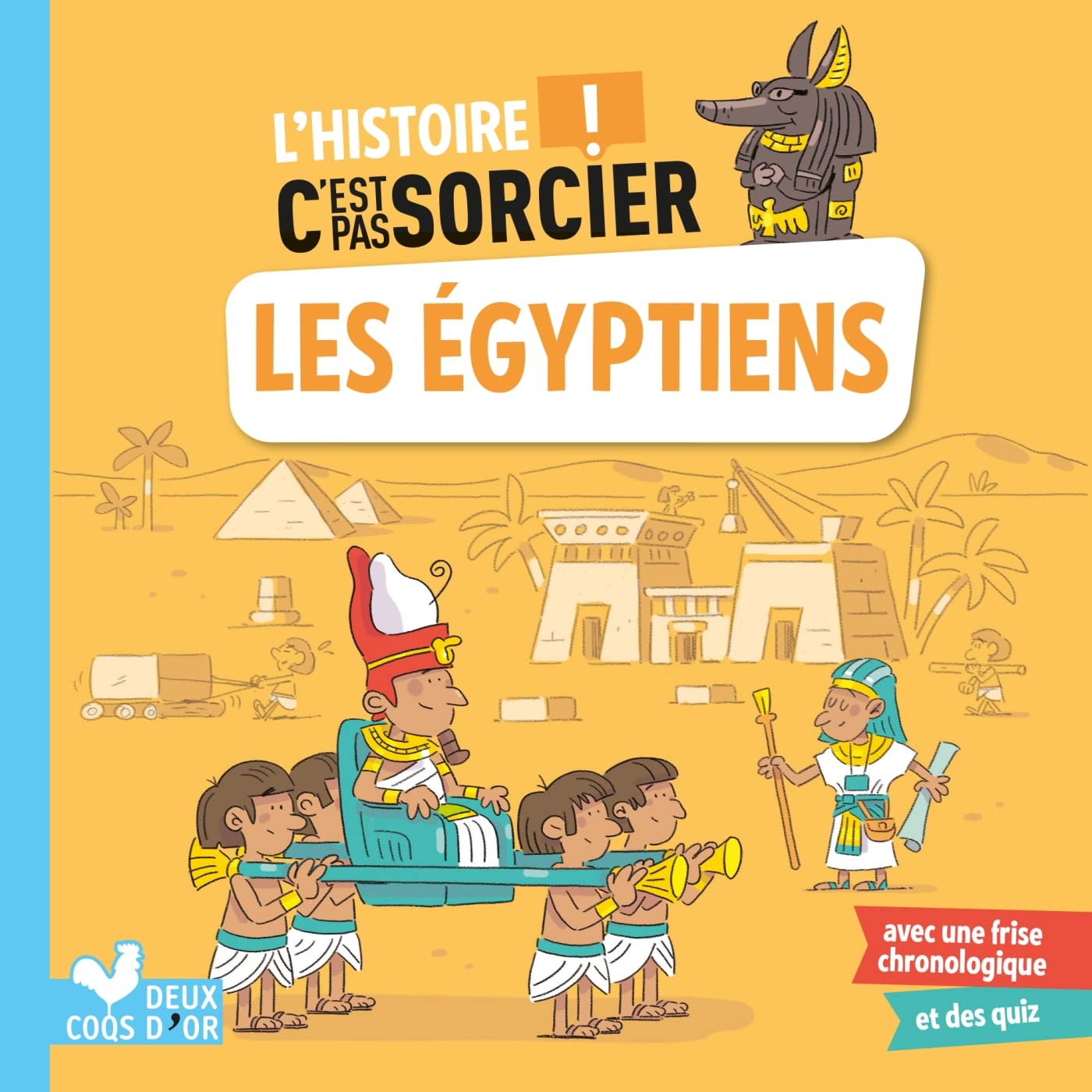 L'histoire C'est pas sorcier - Les Égyptiens 9782017156697