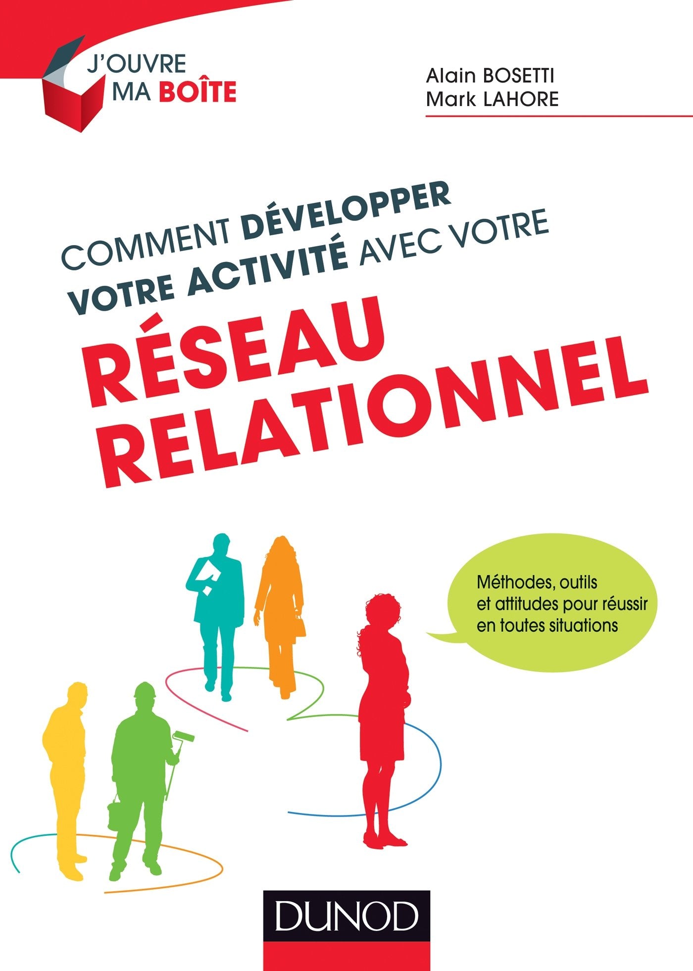 Comment développer votre activité avec votre réseau relationnel 9782100581818
