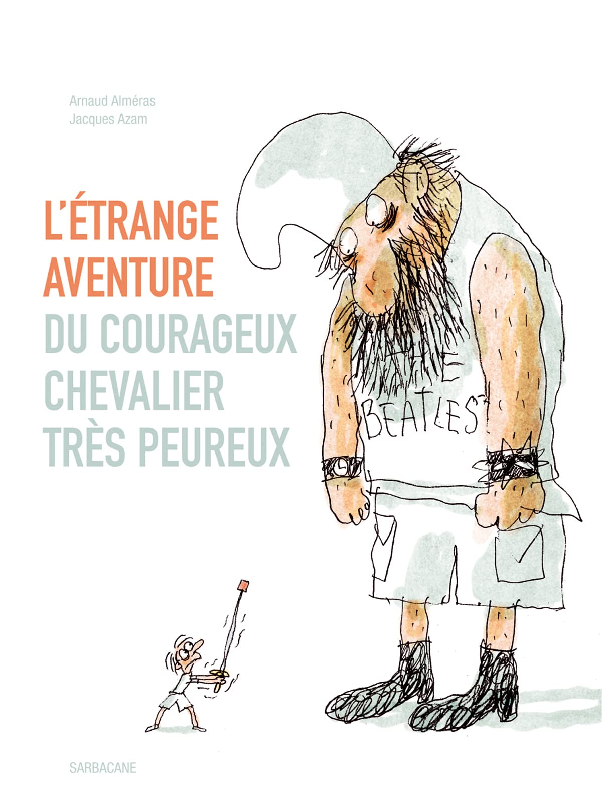 L'étrange aventure du courageux chevalier très peureux 9782848654652