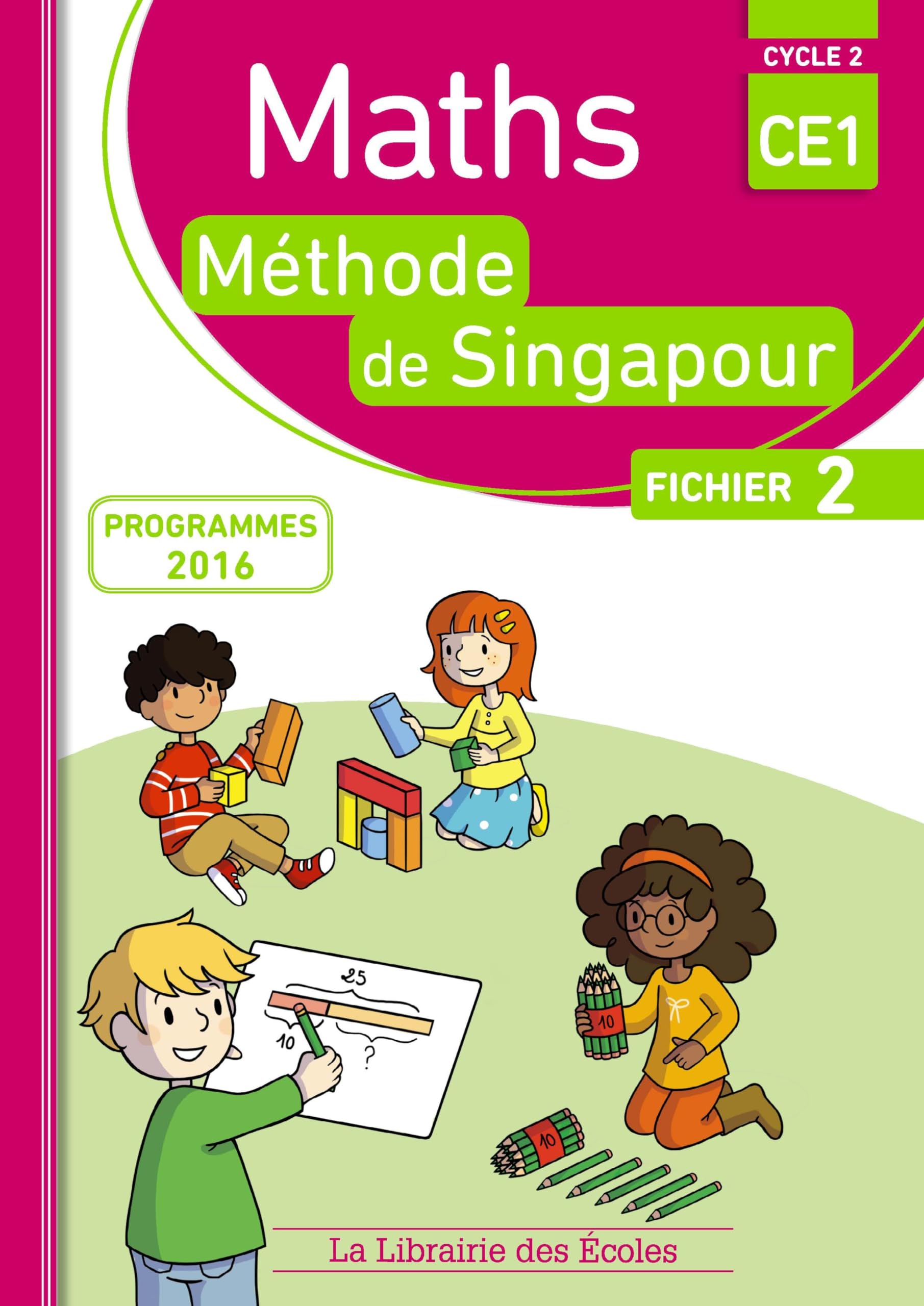 Mathématiques CE1 Méthode de Singapour, fichier de l'élève 2 9782369401360