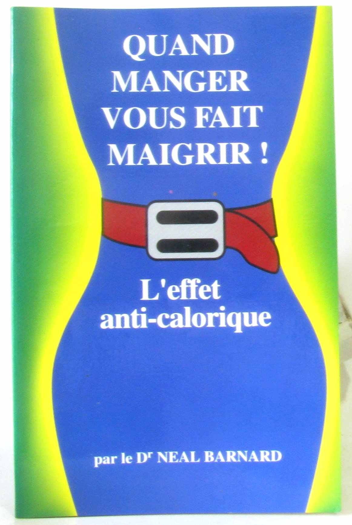 Quand manger vous fait maigrir