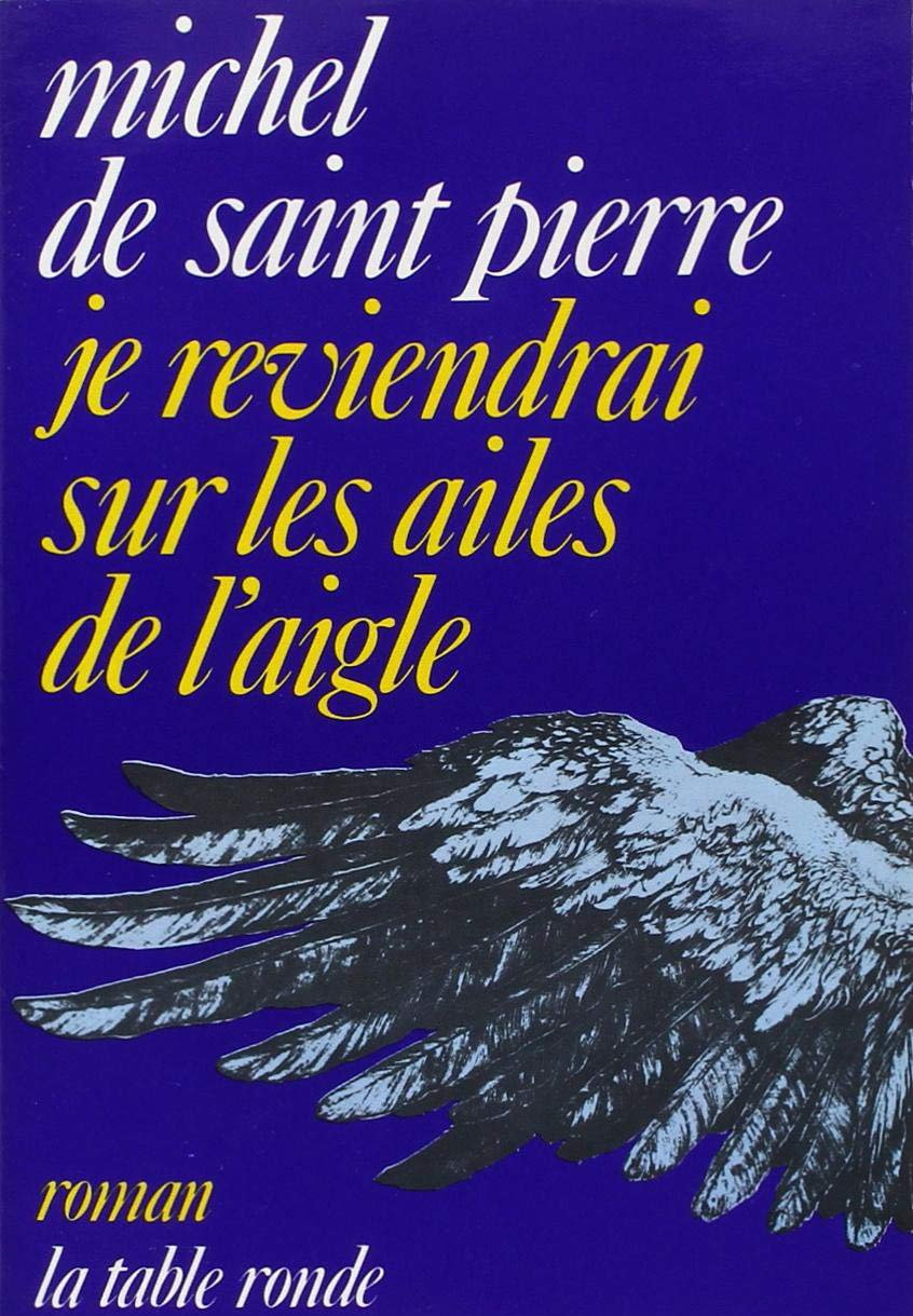 Je reviendrai sur les ailes de l'aigle 9782710323211