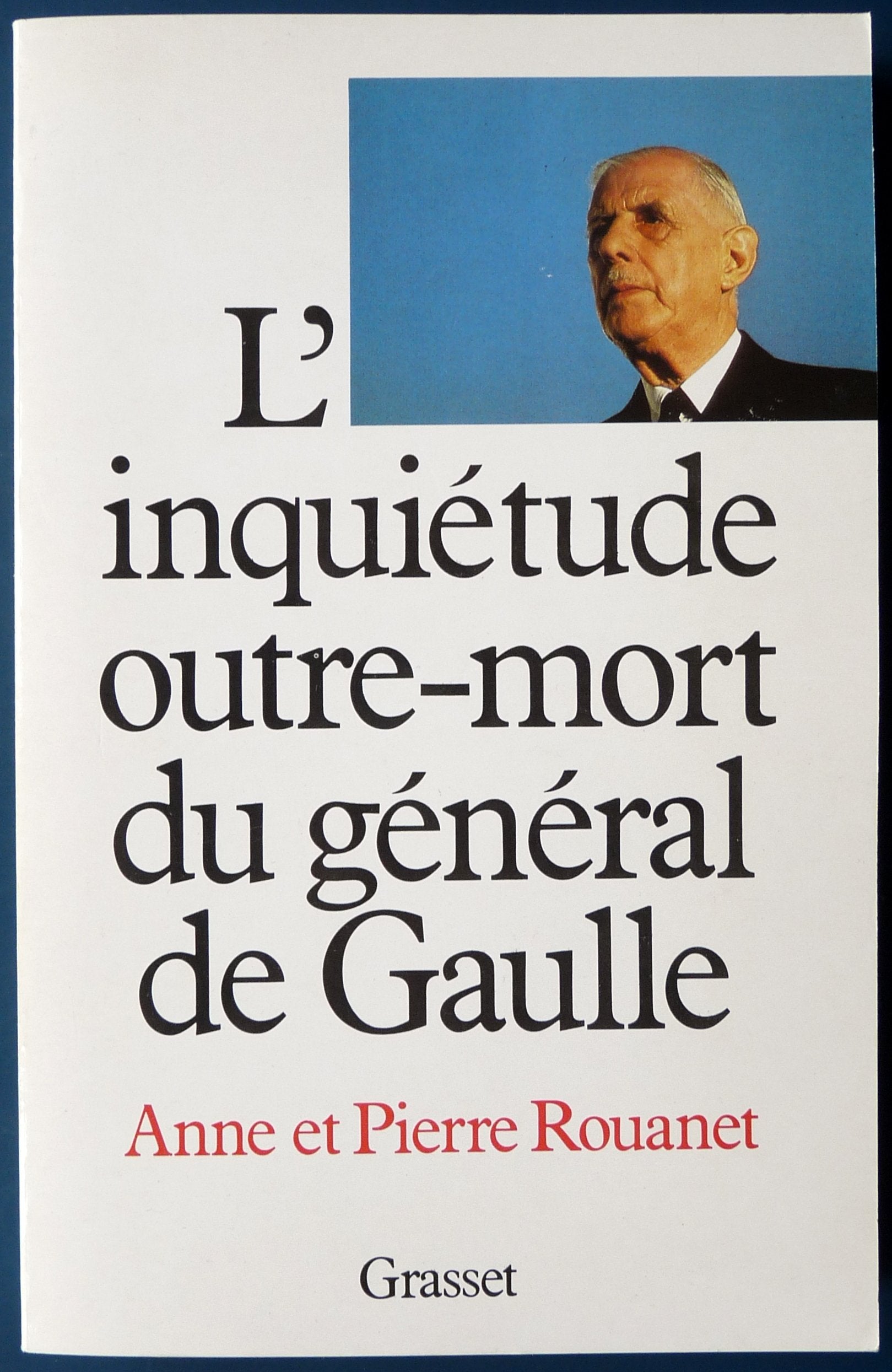 L'inquiétude outre-mort du général de Gaulle 9782246355014