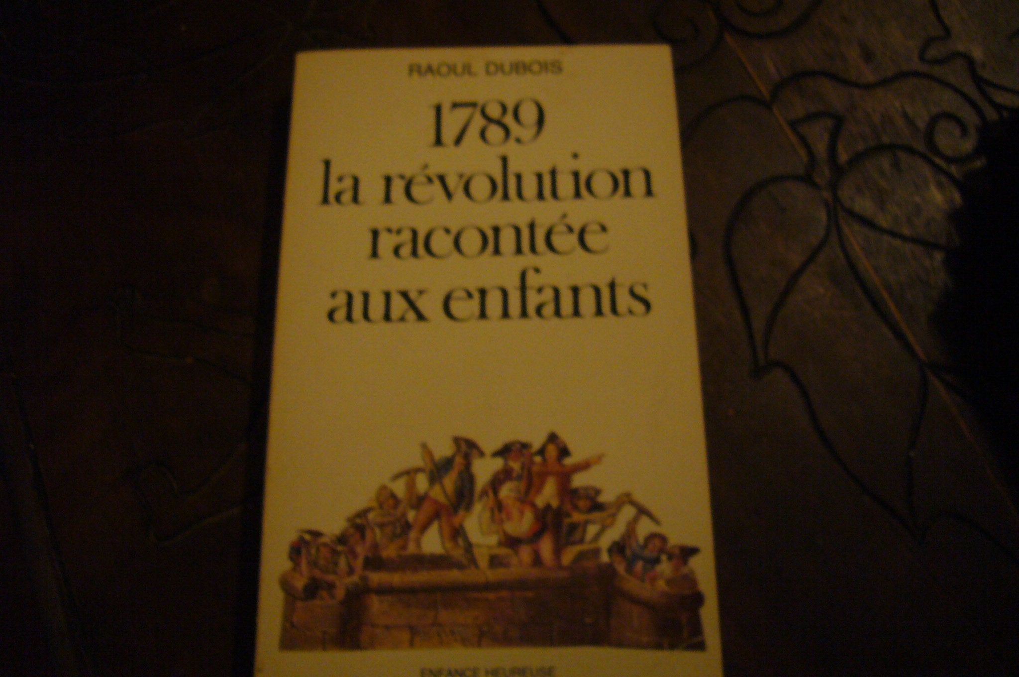 1789, la Révolution racontée aux enfants 9782708225336