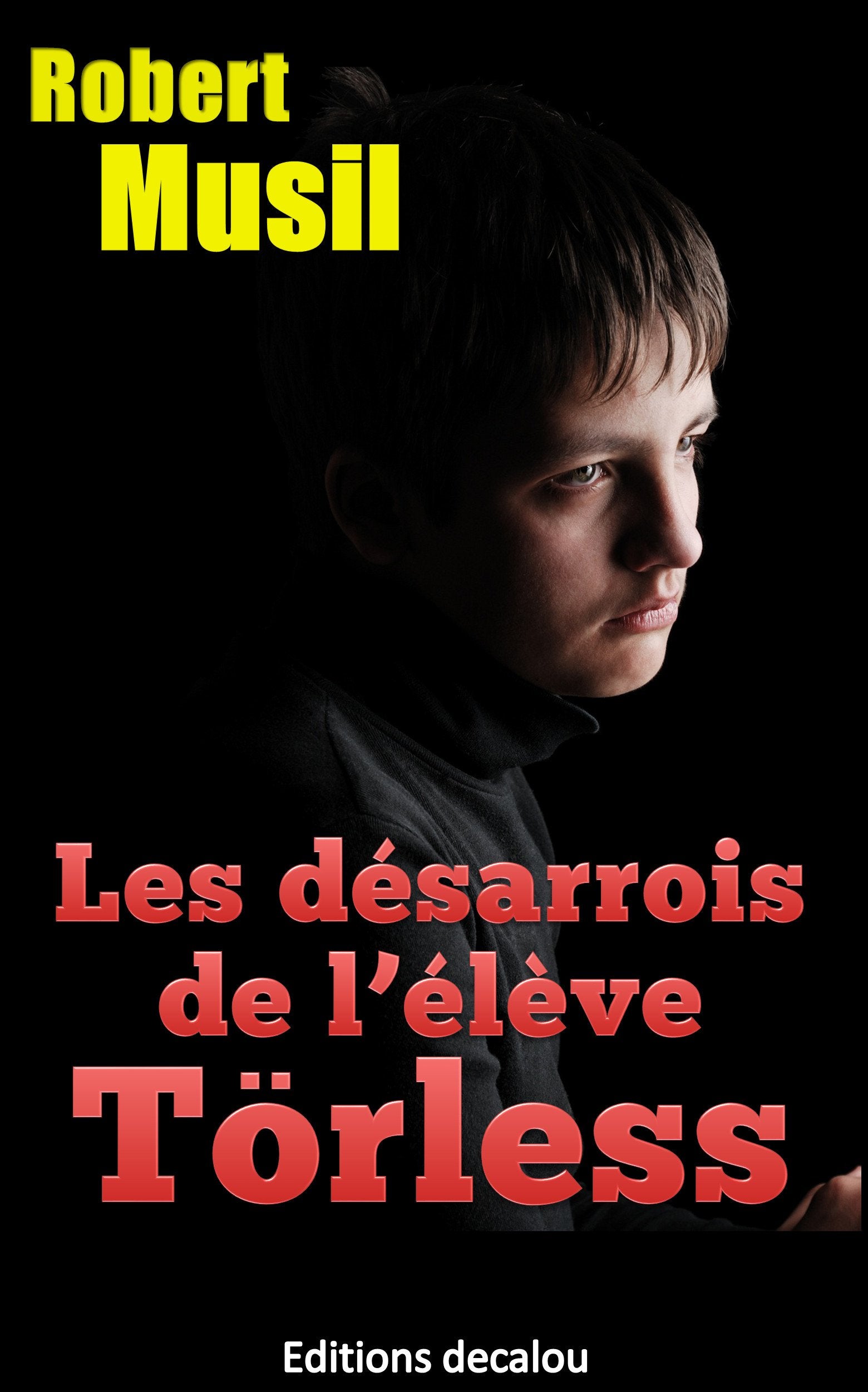 Les désarrois de l'élève Törsen (traduit)