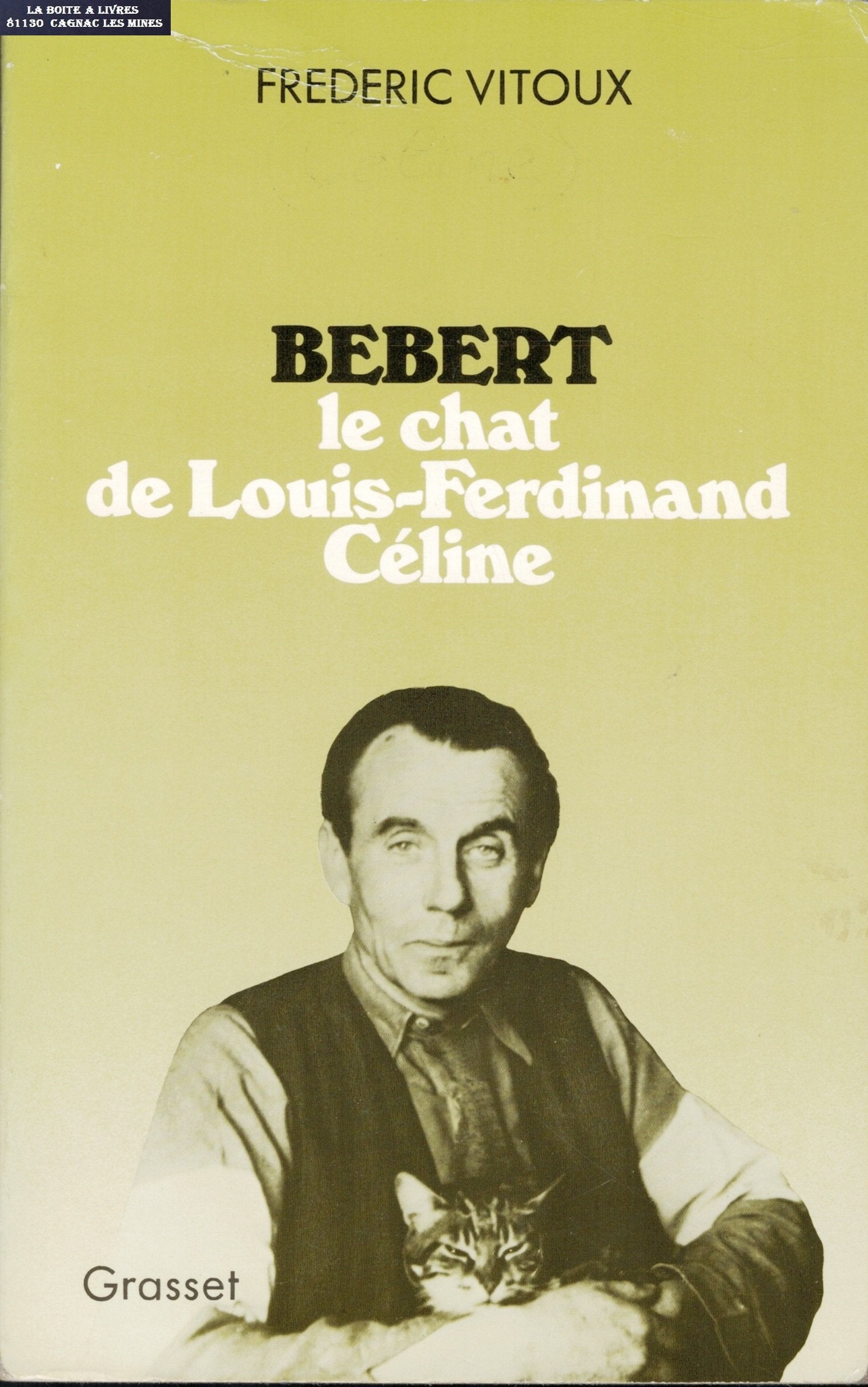 Bébert, le chat de Louis-Ferdinand Céline 9782246003878