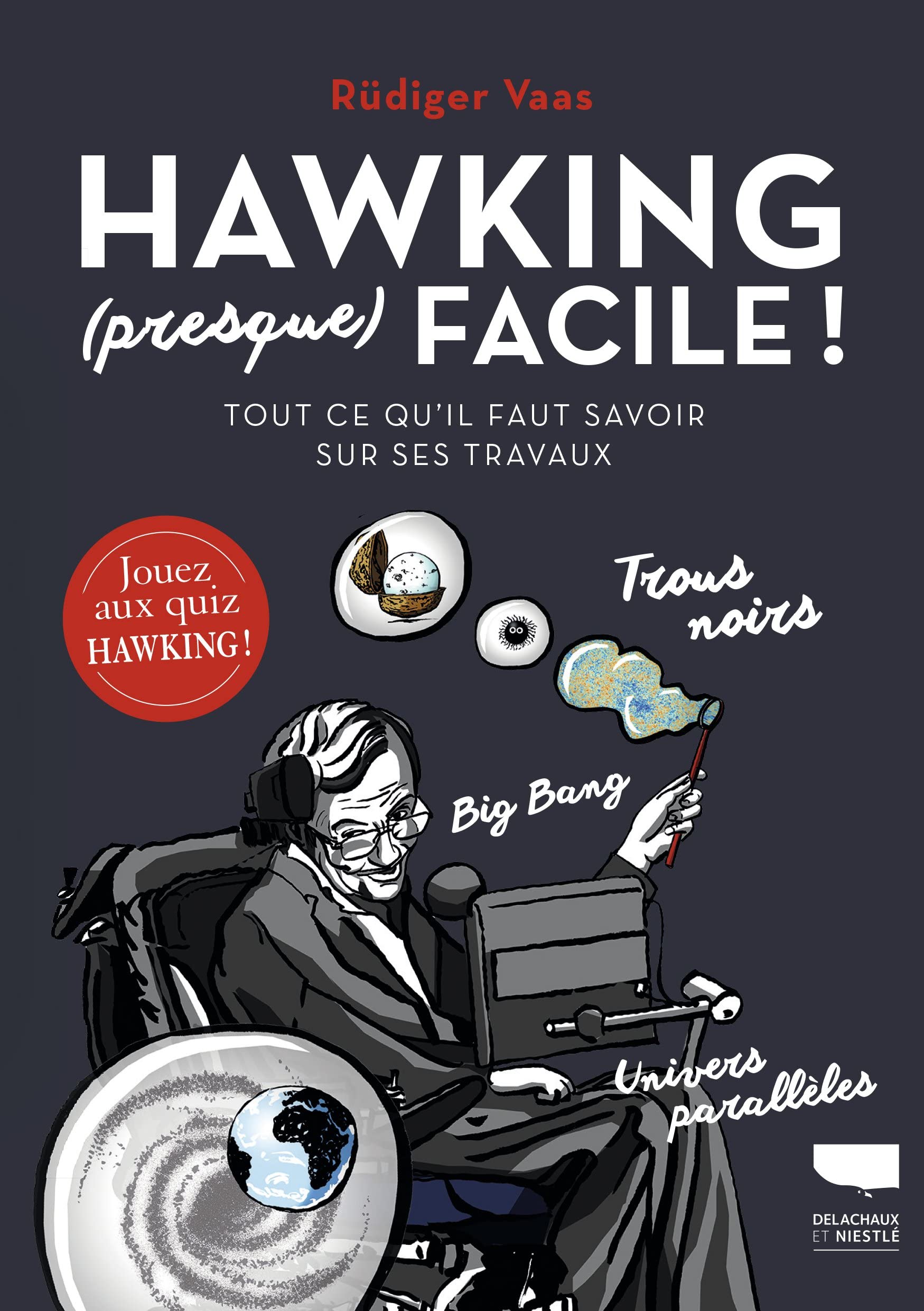 Hawking (presque) facile: Tout ce qu'il faut savoir sur ses travaux 9782603026441