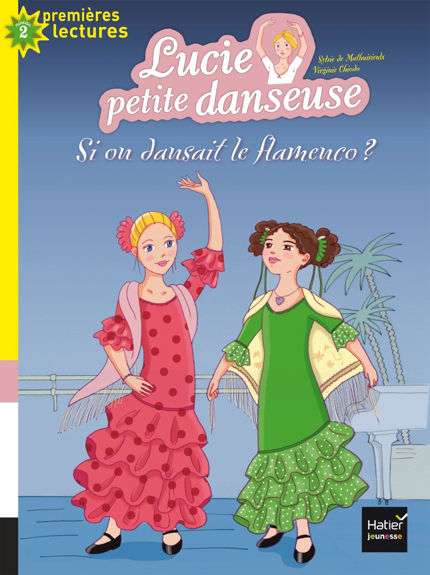 Lucie petite danseuse - Si on dansait le flamenco ? CP/CE1 6/7 ans 9782401032606