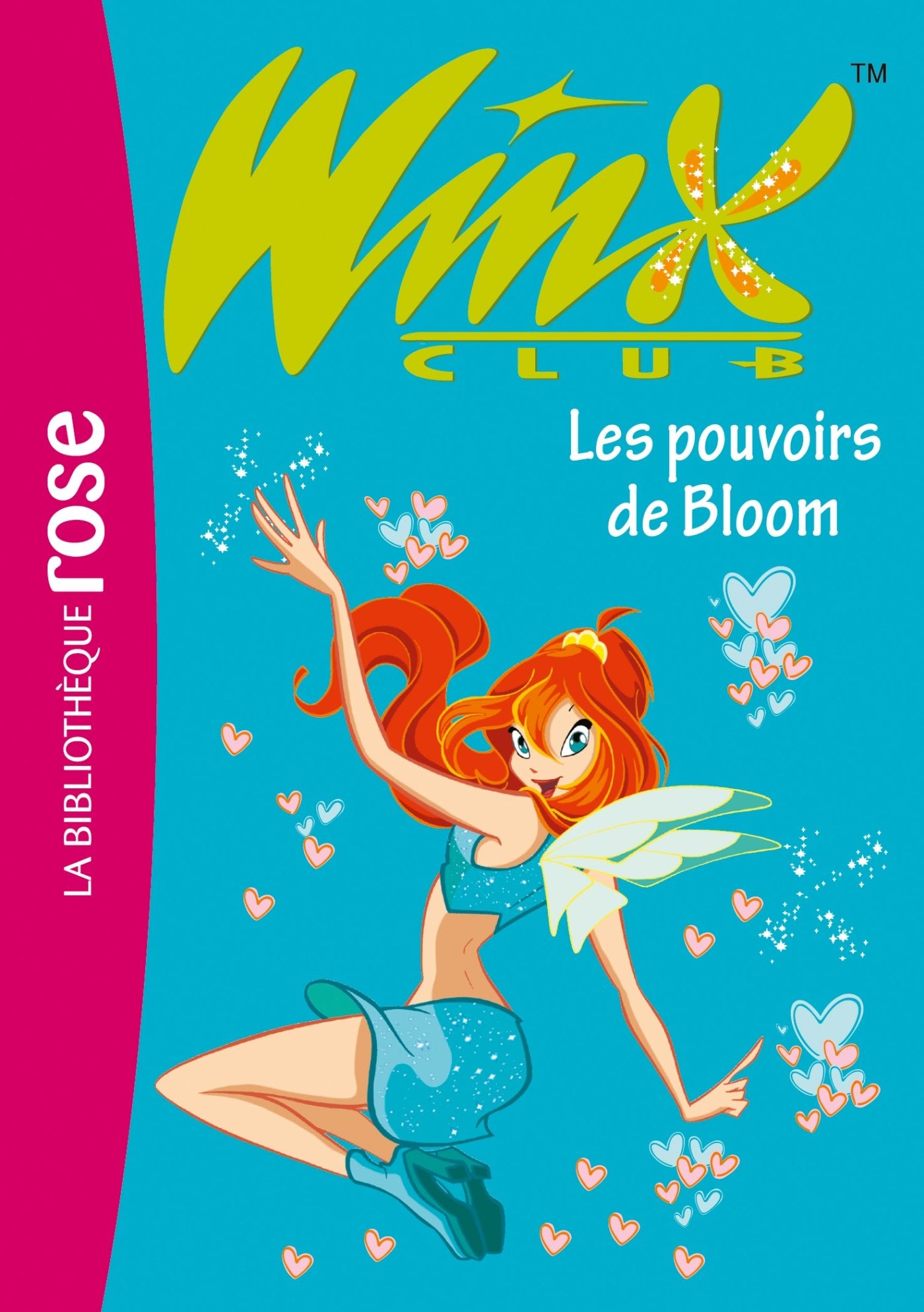 Winx Club 01 - Les pouvoirs de Bloom 9782012010291