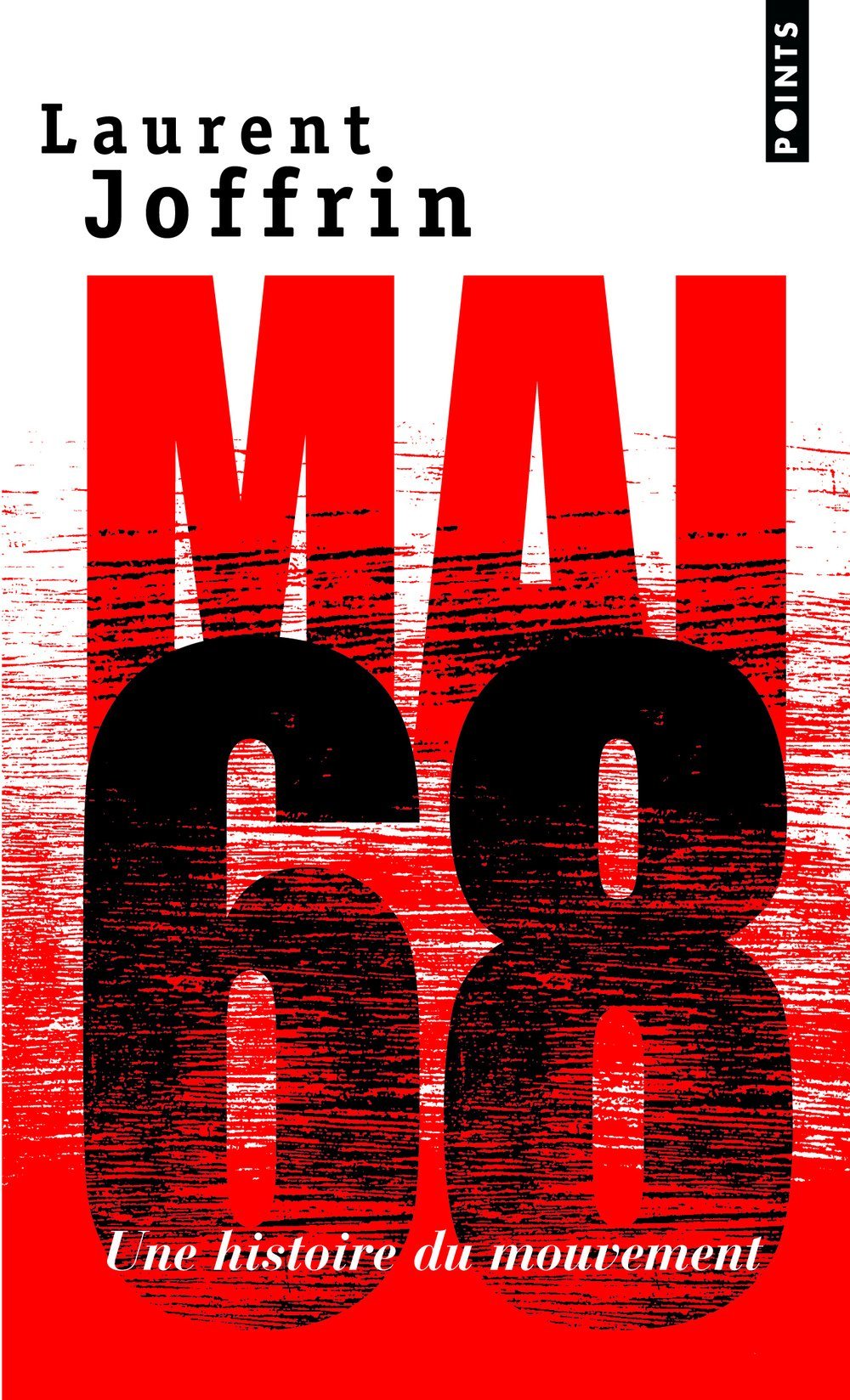 Mai 68. Histoire des évènements 9782020341264