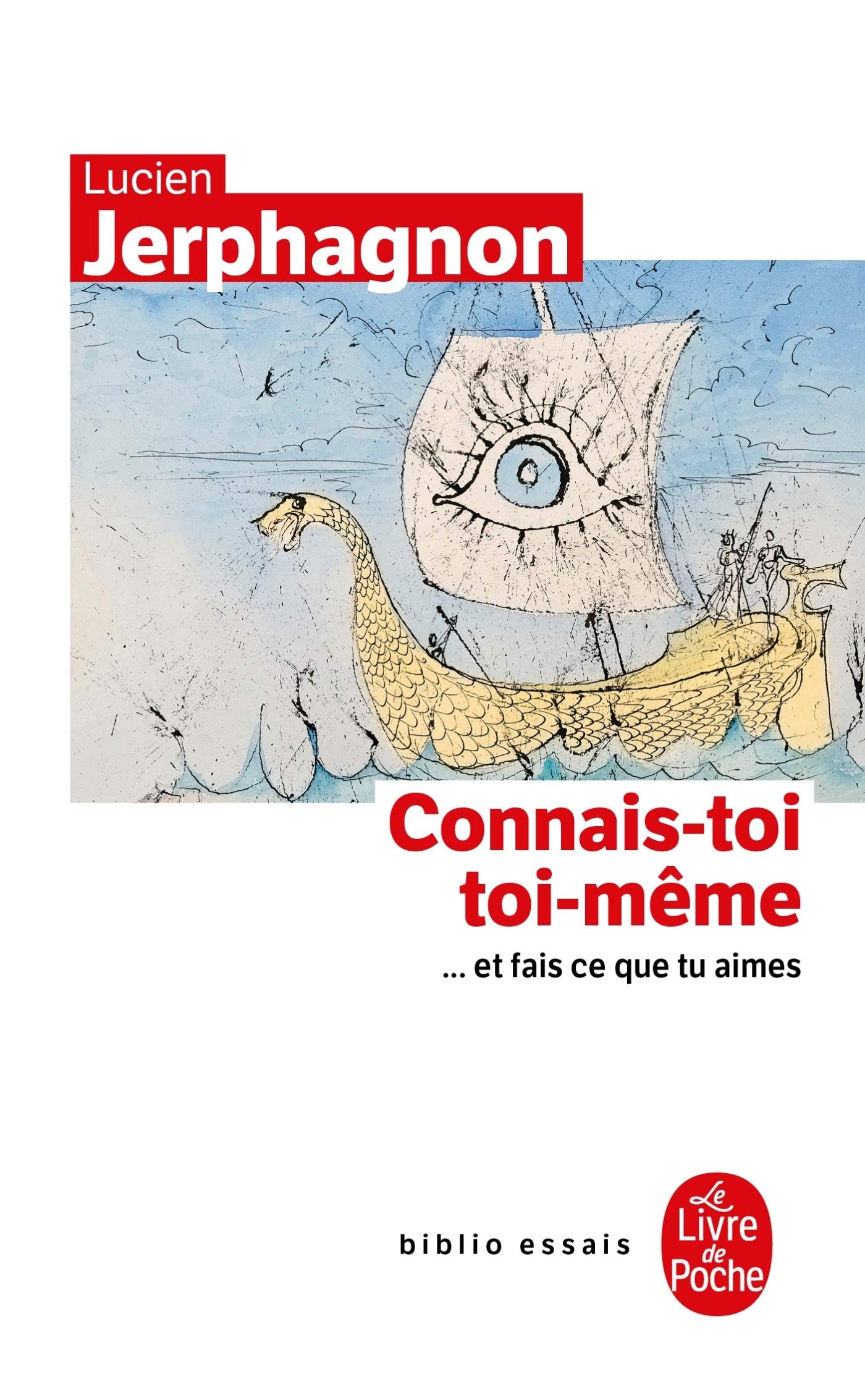Connais-toi toi-même. : Et fais ce que tu aimes 9782253156550