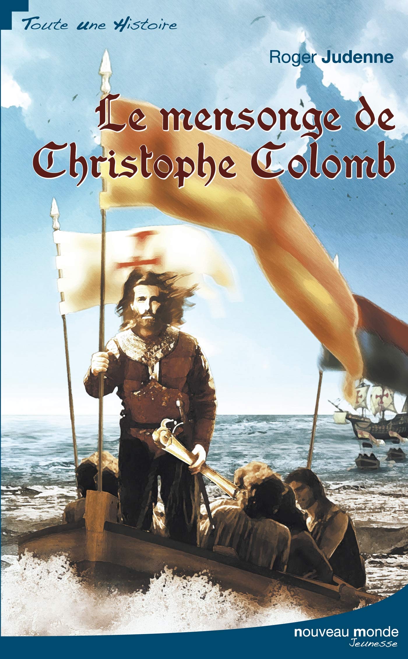 Le mensonge de Christophe Colomb 9782847363746