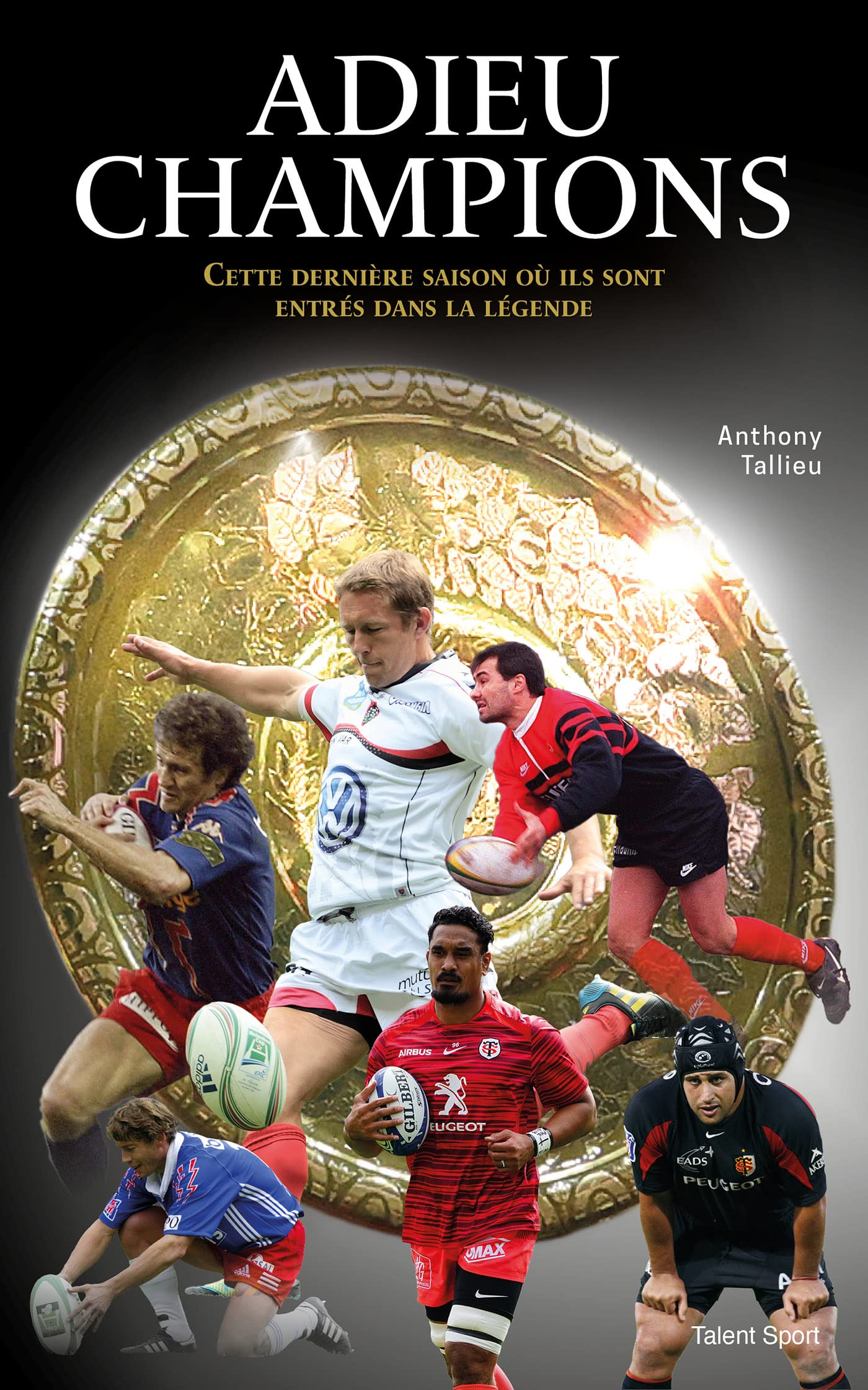 Adieu champions: Cette dernière saison où ils sont entrés dans la légende 9782378152642