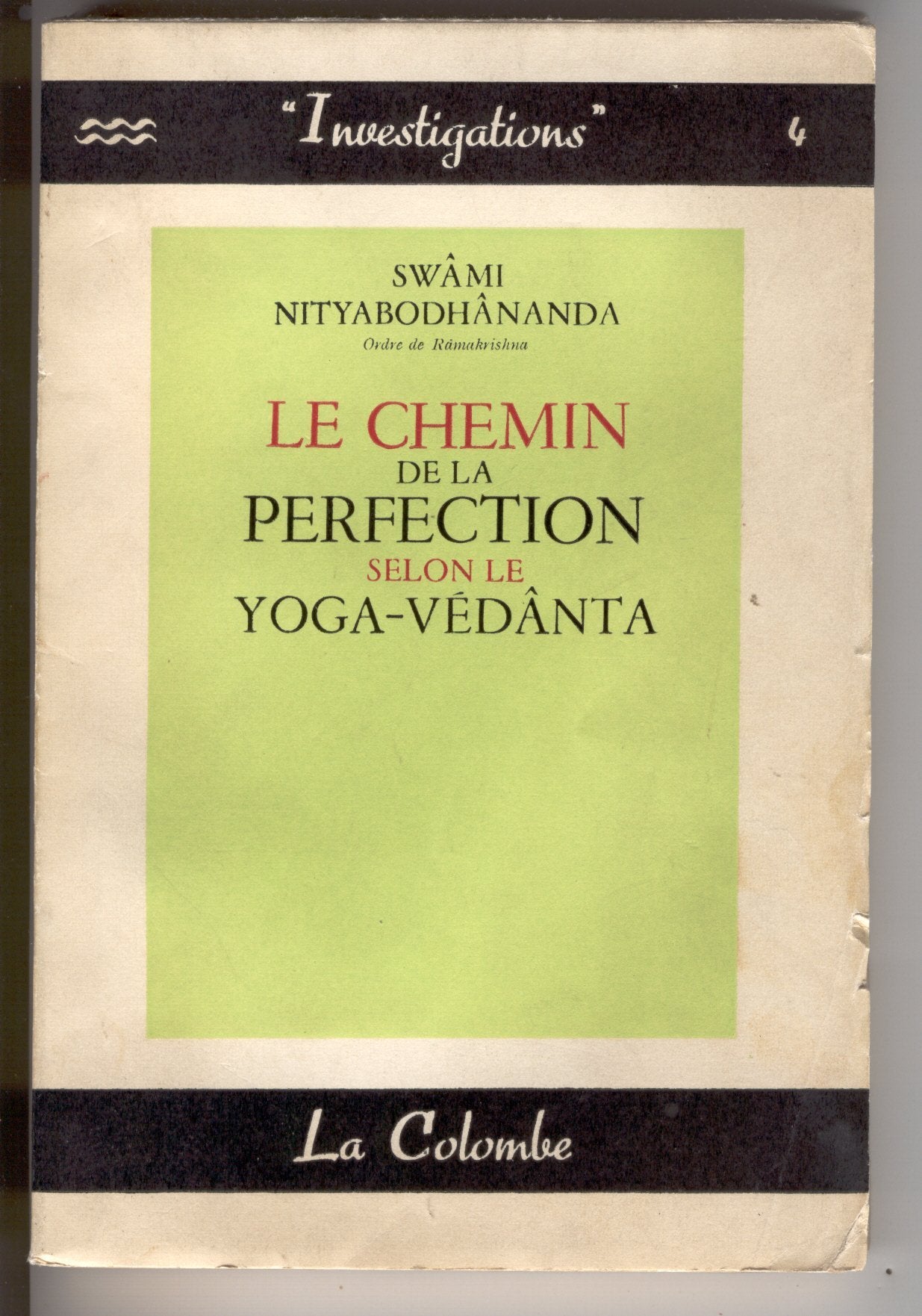 Le chemin de la perfection selon le yoga védanta.