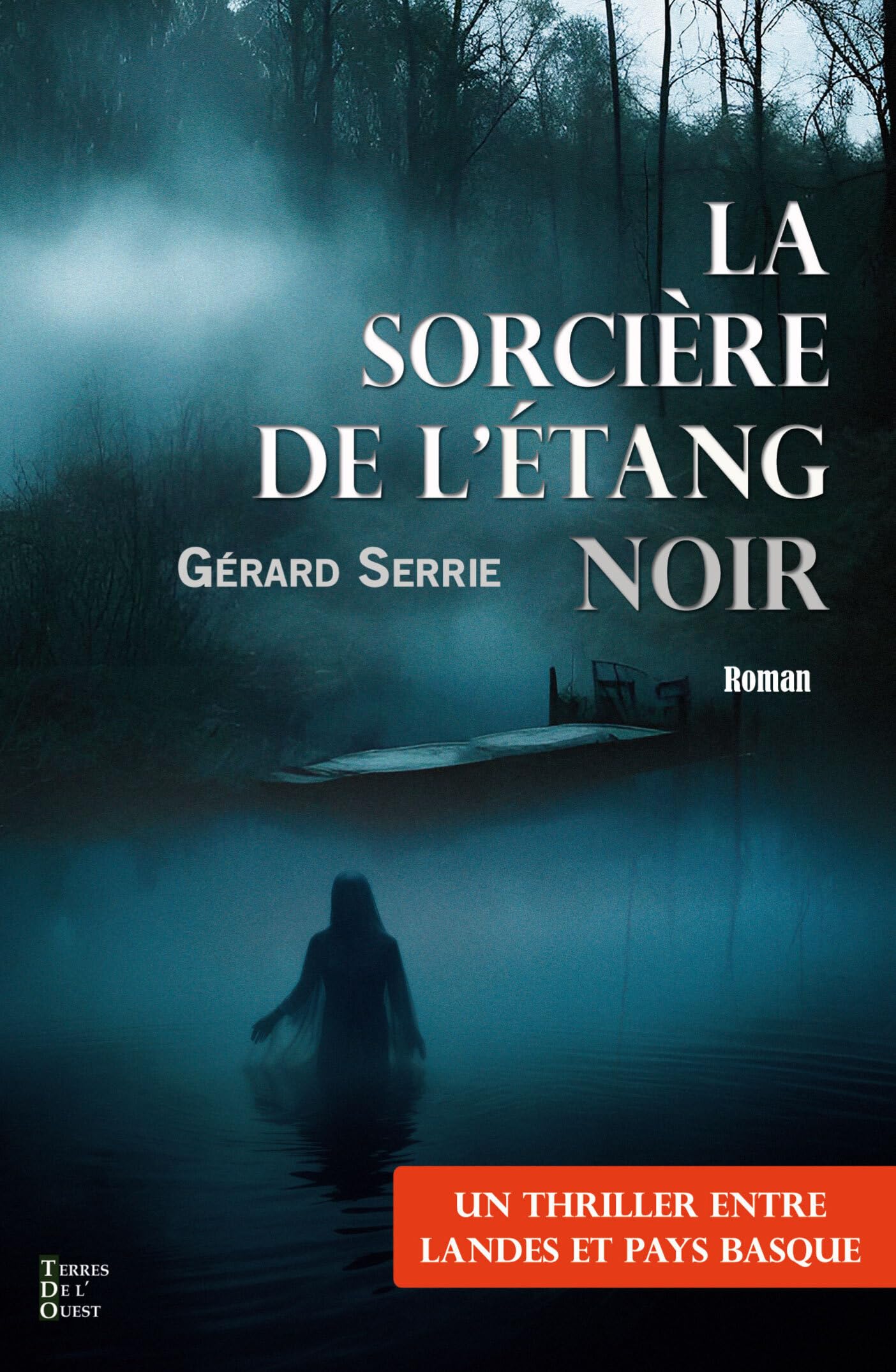 La sorciere de l'étang noir: Thriller entre landes et pays basque 9782494231597