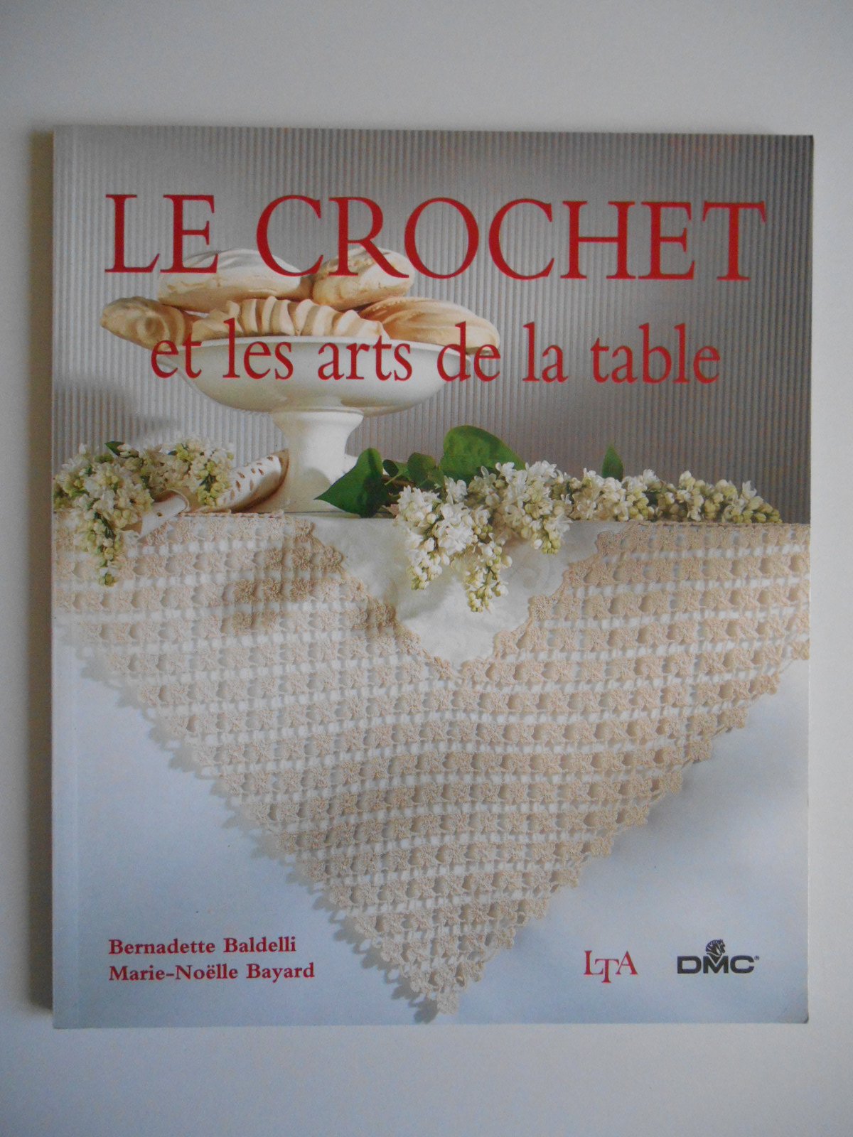 Le Crochet et les arts de la table 9782283582527