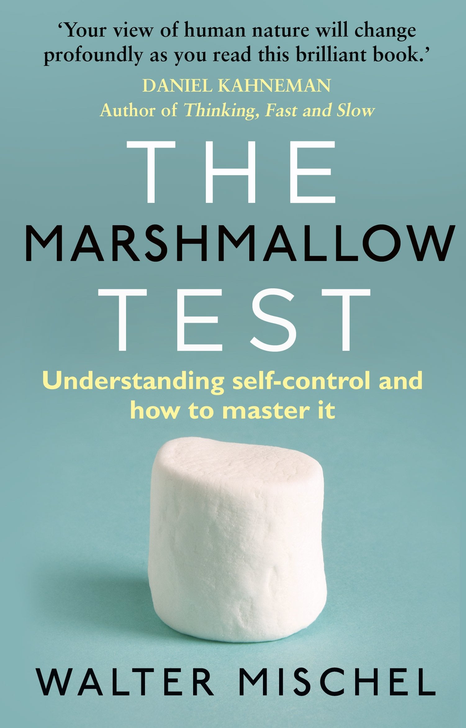 The Marshmallow Test: Understanding Self-control and How To Master It 9780552168861