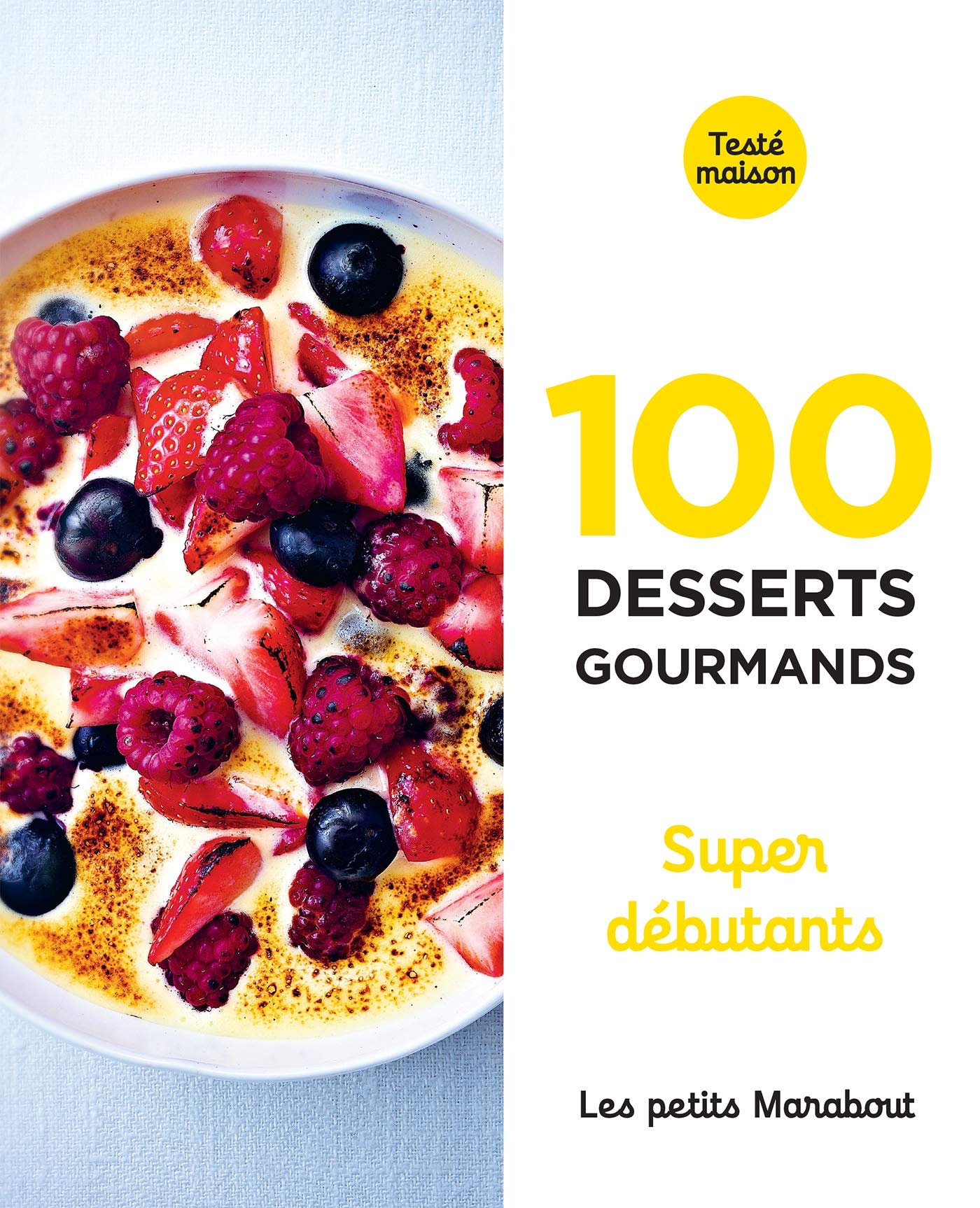 Les petits Marabout : Desserts supers débutants 9782501148917