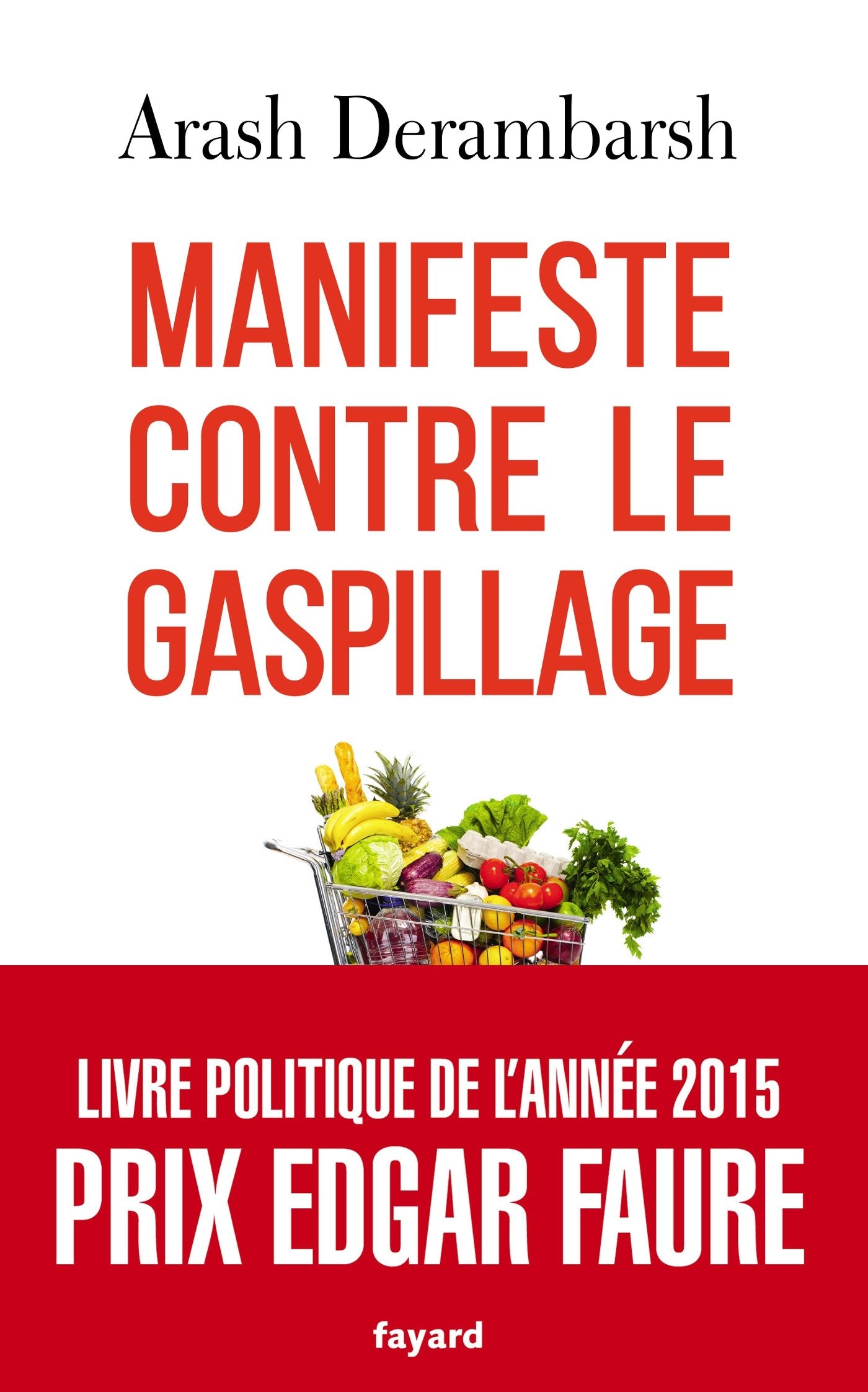 Manifeste contre le gaspillage 9782213693866