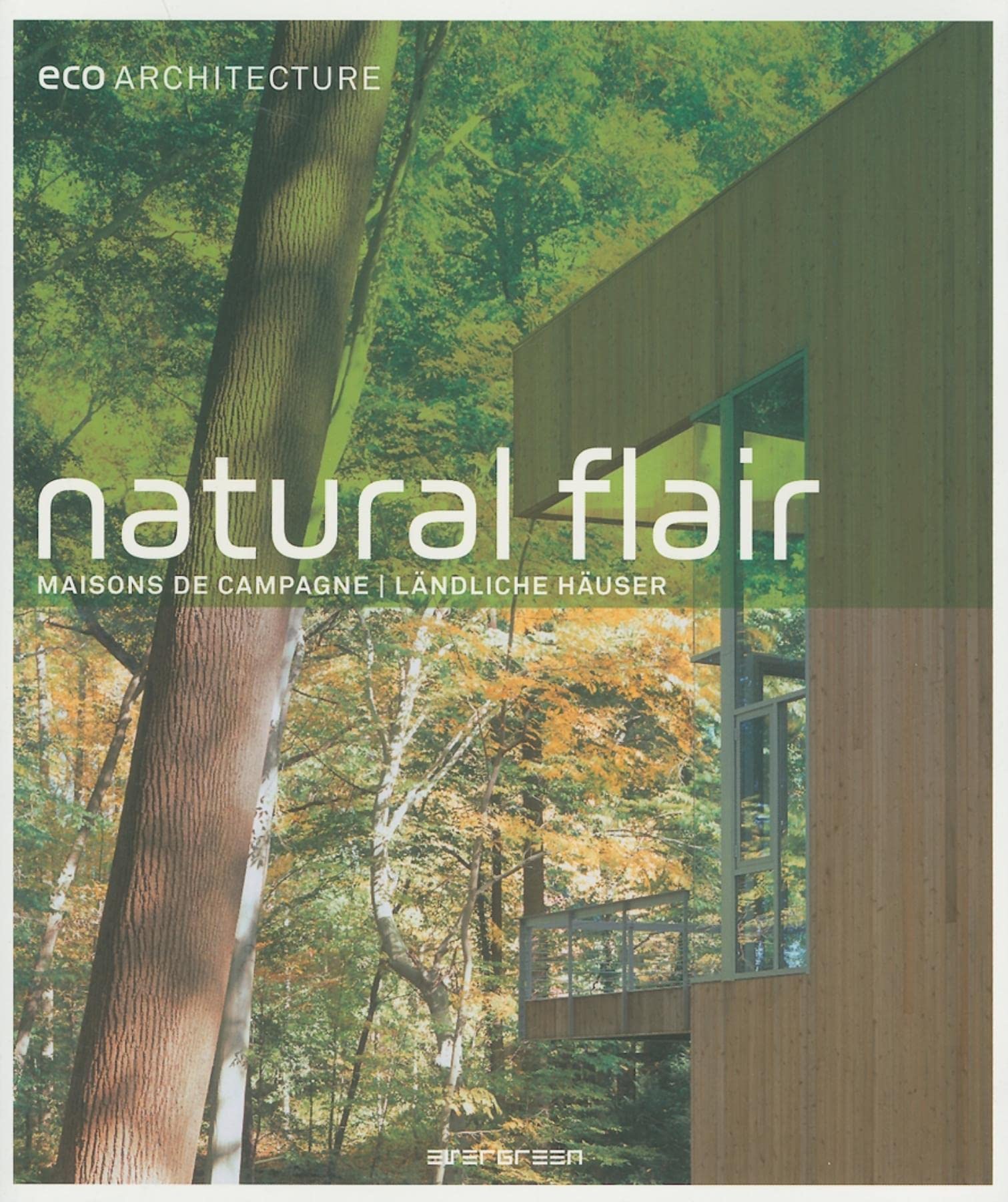 Natural flair: Maisons de campagne, ländliche Haüser, Edition anglais-français-allemand 9783836508223