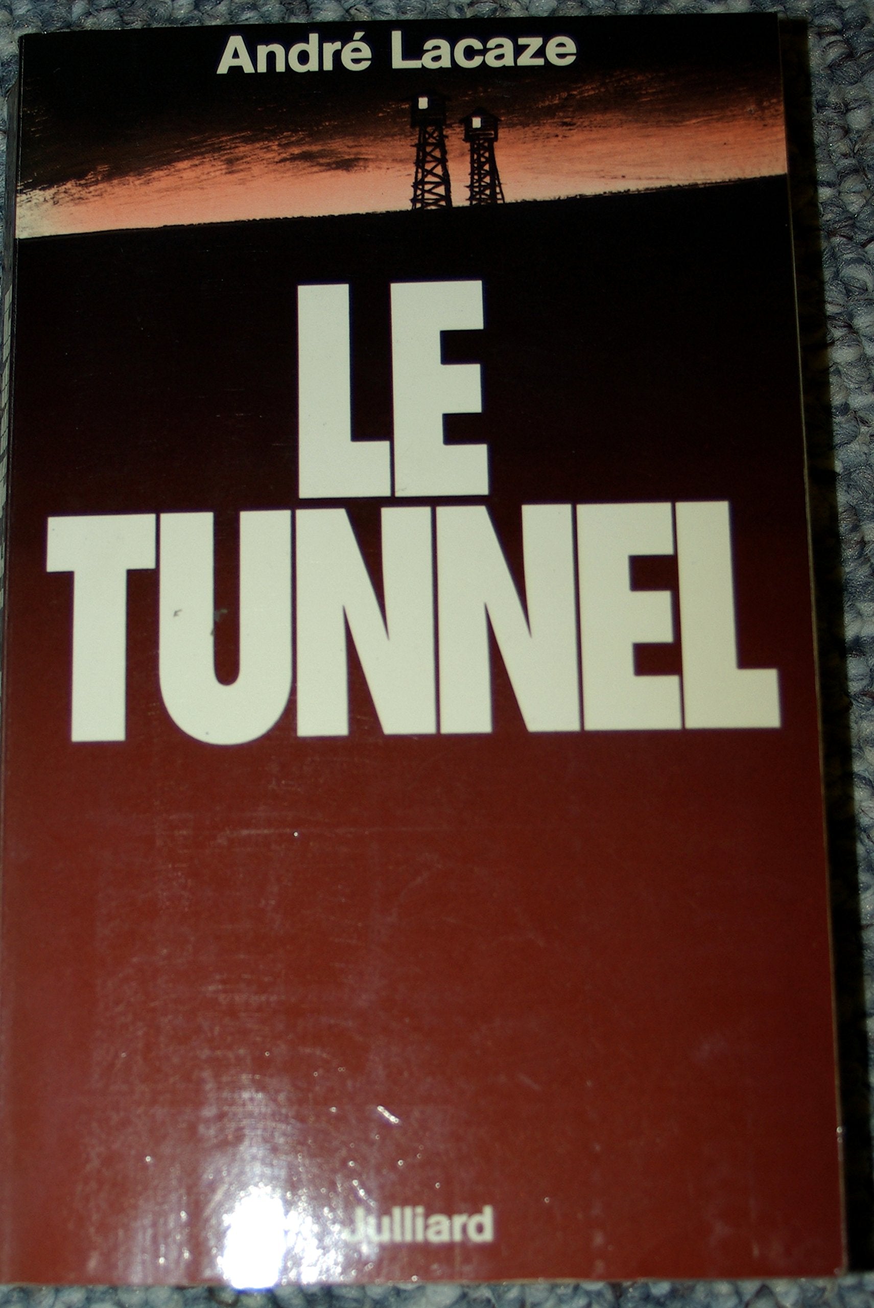 Le tunnel. 1978. (Guerre de 1939-1945, Evasions)