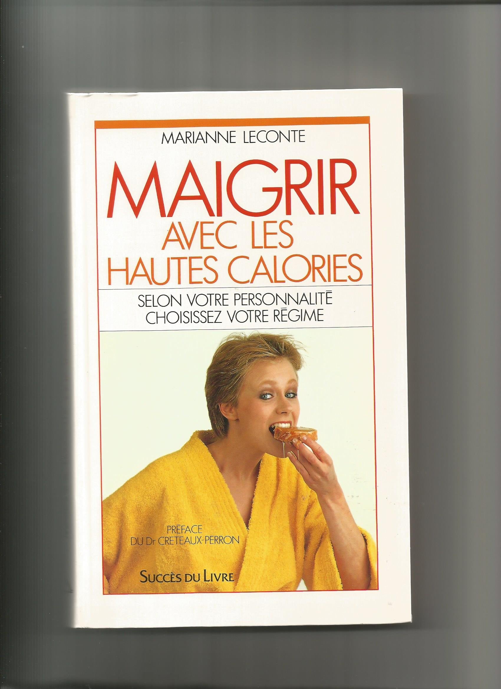 MAIGRIR AVEC LES HAUTES CALORIES 9782738200976