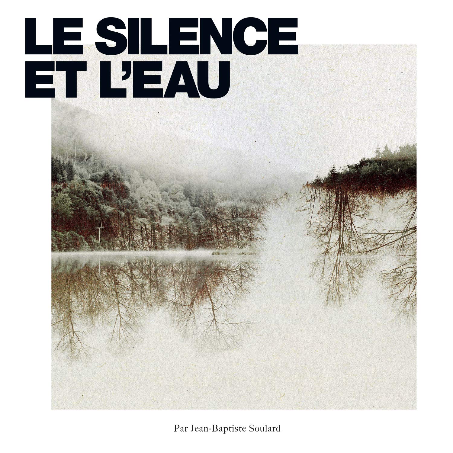 Le Silence et l'eau 0194397188226
