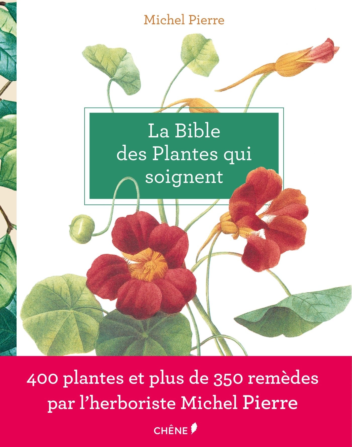La Bible des plantes qui soignent 9782812313813