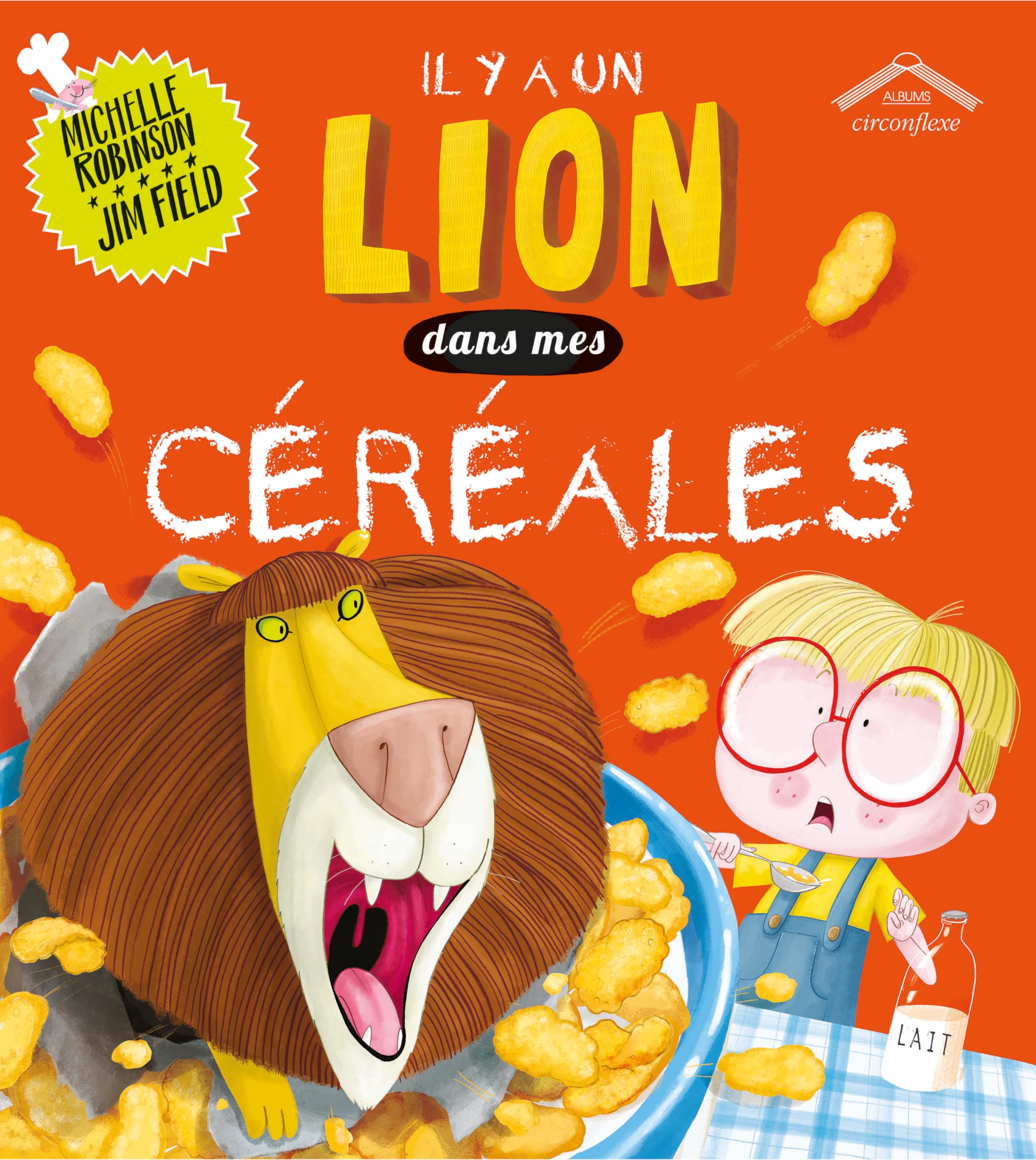 Il y a un lion dans mes céréales ! 9782878337167
