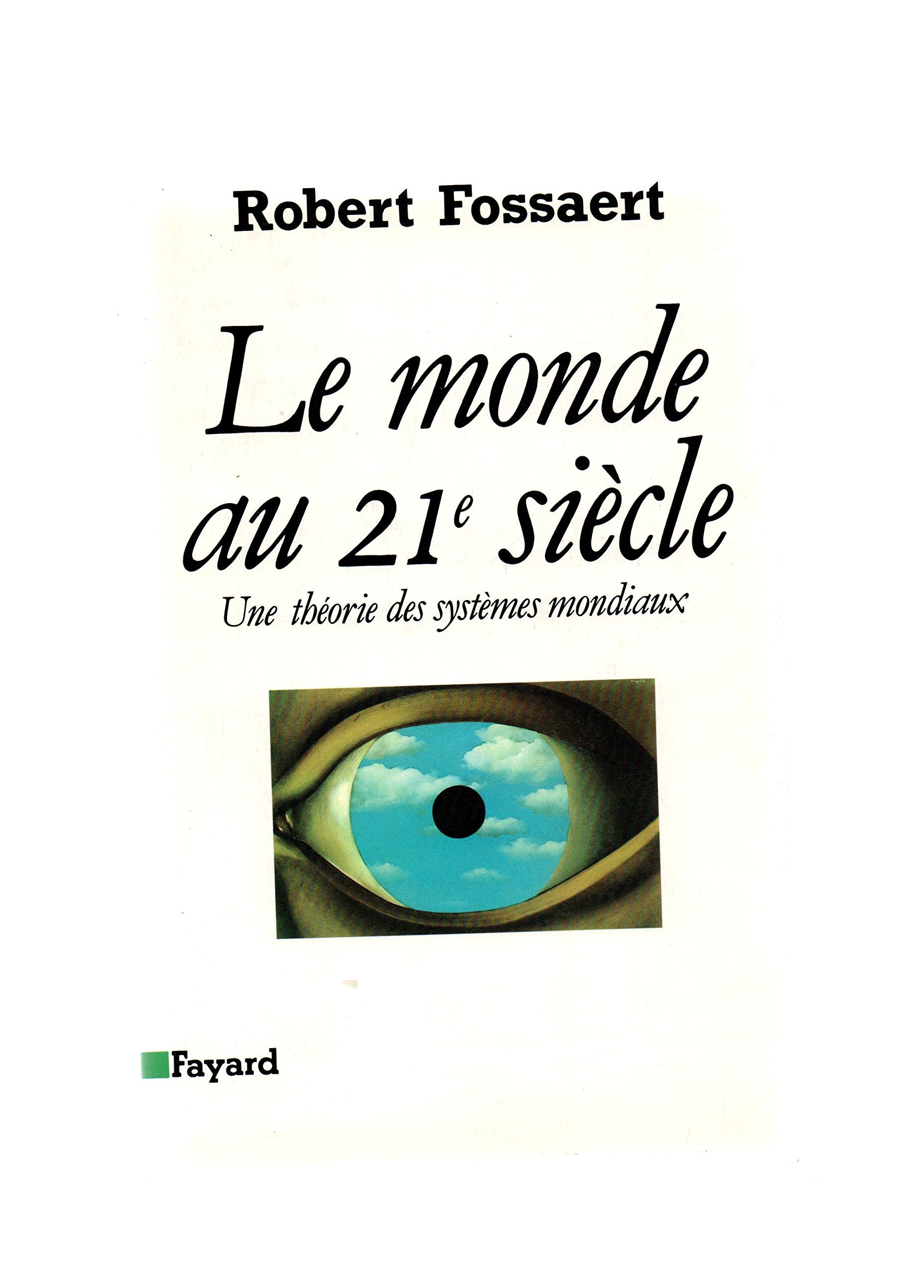 Le Monde au XXIe siècle: Une théorie des systèmes mondiaux 9782213027142