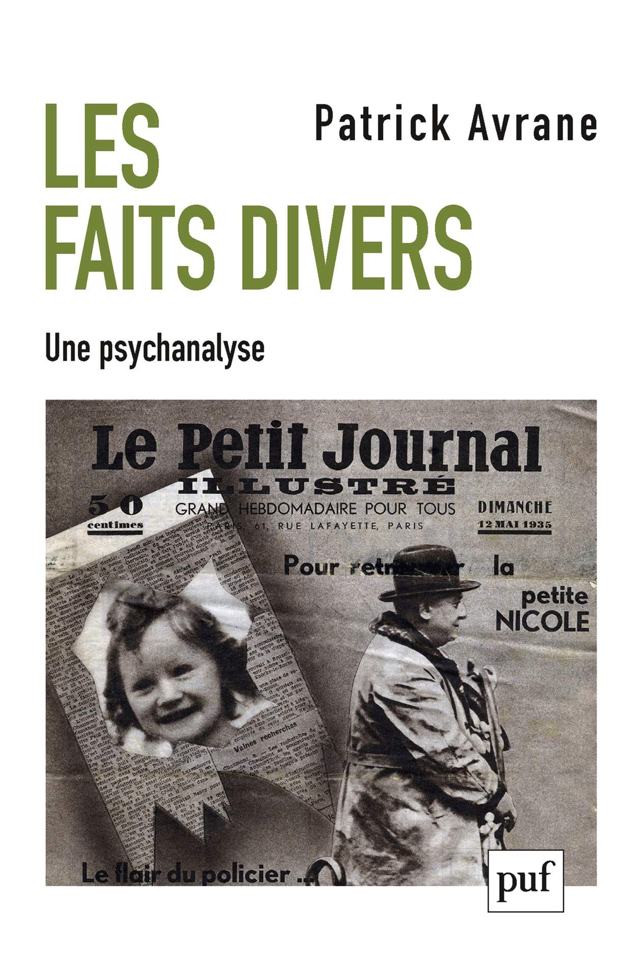 Les faits divers. Une psychanalyse 9782130792475