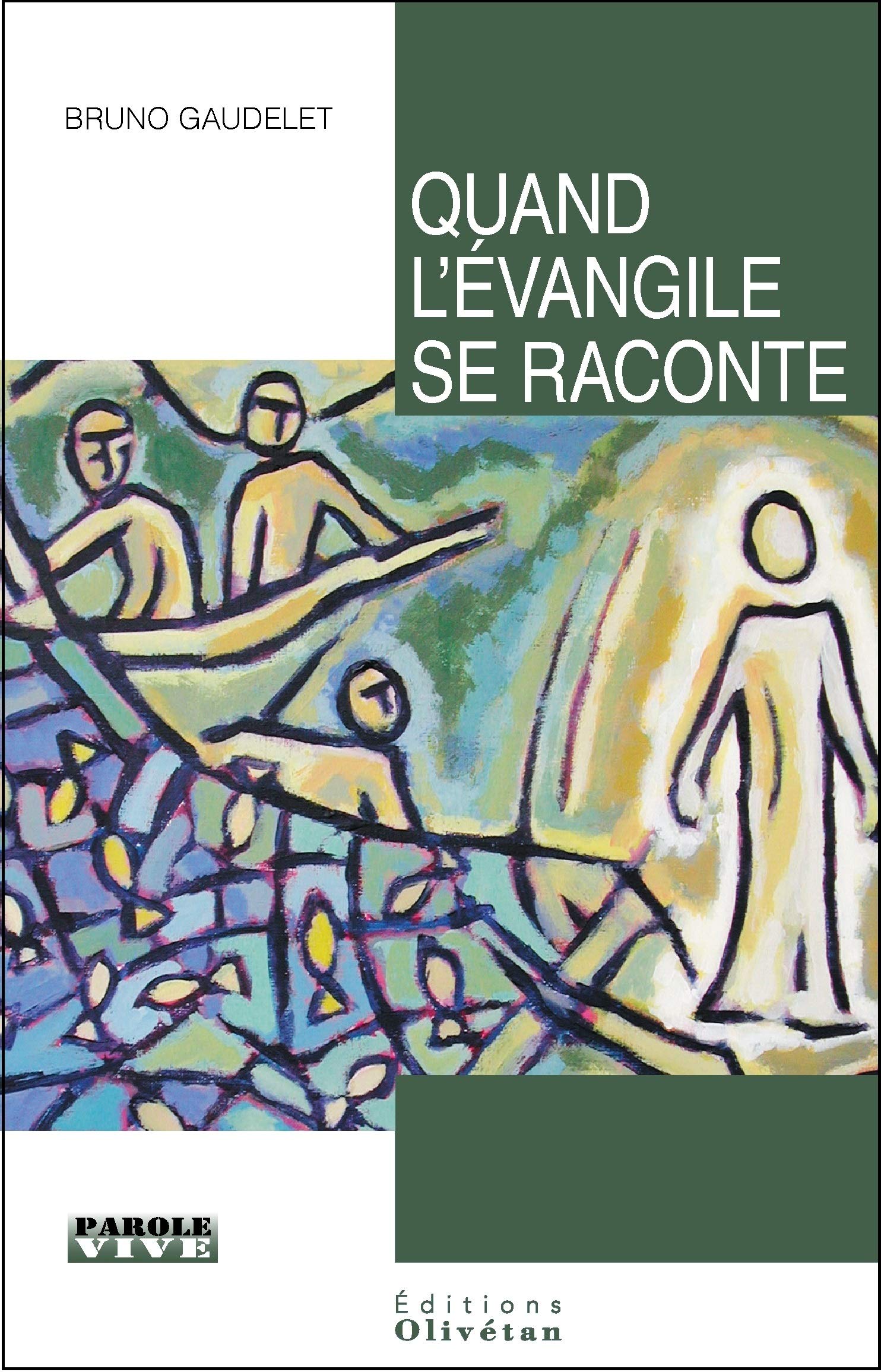 Quand l'Evangile se raconte 9782354794842