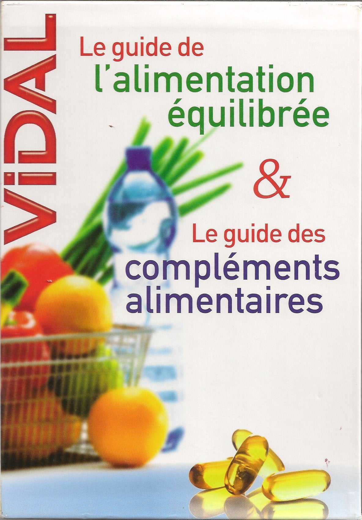 COFFRET DEUX VOLUMES GUIDE DE L'ALIMENTATION ÉQUILIBRE & LE GUIDE DES COMPLÉMENTS ALIMENTAIRES 9782850911743